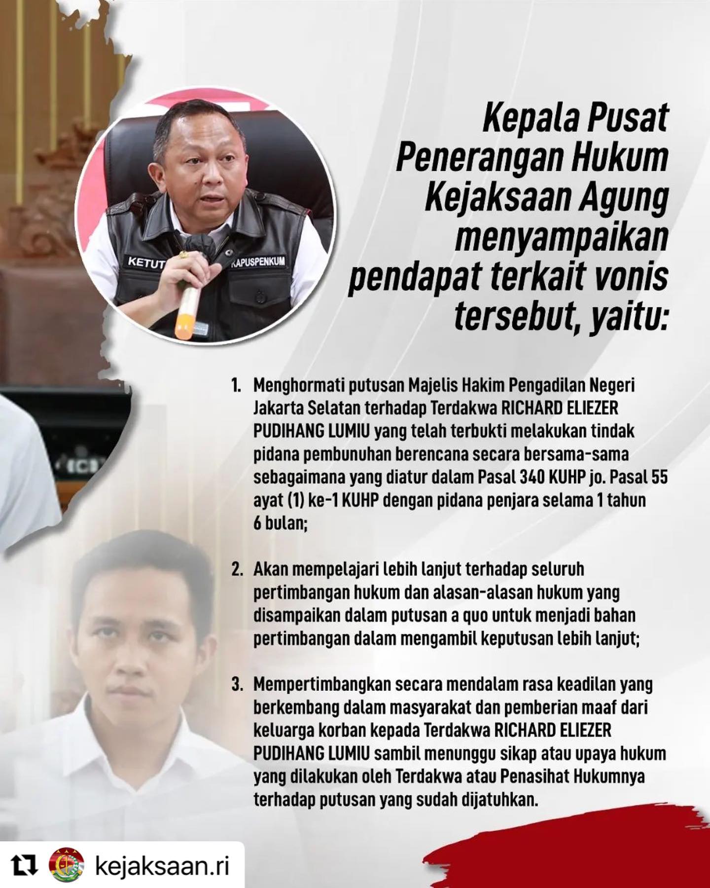 #Repost @kejaksaan.ri ・・・Menanggapi vonis Terdakwa RICHARD ELIEZER PUDIHANG LUMIU yakni pidana penjara selama 1 tahun 6 bulan dalam perkara pembunuhan berencana terhadap Brigadir Nofriansyah Yosua Hutabarat, Kepala Pusat Penerangan Hukum Kejaksaan Agung menyampaikan pendapat terkait vonis tersebut.Simak berita selengkapnya di www.kejaksaan.go.id#KejaksaanRI #JaksaProfesionall #JaksaBerintegritas #TrapsilaAdhyaksaBerakhlak - from Instagram