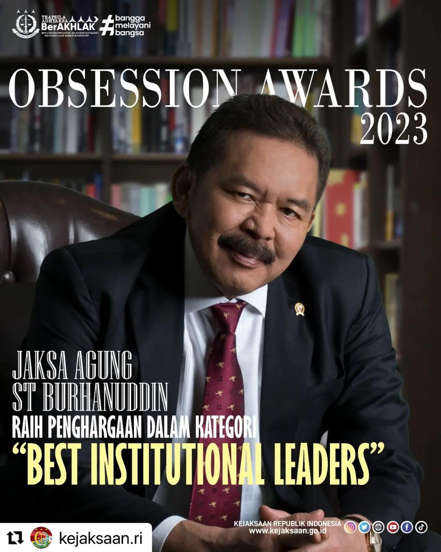 #Repost @kejaksaan.ri・・・Rabu 08 Maret 2023 bertempat di Hotel Indonesia Kempinski Jakarta Ballroom, Jaksa Agung ST Burhanuddin menerima penghargaan dalam “Obsession Awards 2023” pada kategori “Best Institutional Leaders” dari Obsession Media Group (OMG), atas kinerjanya yang telah membawa Kejaksaan RI sebagai lembaga penegak hukum yang baik, humanis, dan modern. Adapun penghargaan ini diberikan kepada pemimpin lembaga/institusi yang telah memberikan kontribusi serta inspirasi besar bagi bangsa dan negara, baik melalui tindakan maupun pemikiran.Acara Obsession Award 2023 dengan tema “Bersatu, Indonesia Bangkit dan Maju” ini dihadiri oleh berbagai tokoh nasional dari kementerian, lembaga dan korporasi yang menerima penghargaan (award) dari berbagai kategori.#KejaksaanRI #JaksaAgung #JaksaProfesional #JaksaBerintegritas #TrapsilaAdhyaksaBerakhlak - from Instagram