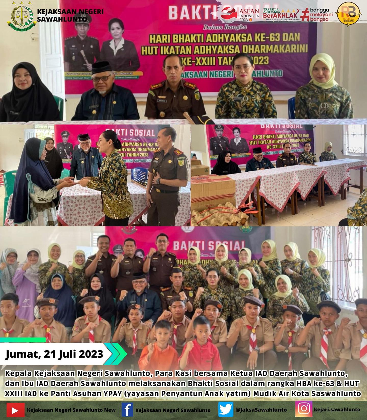 Jumat, 21 Juli 2023Kepala Kejaksaan Negeri Sawahlunto, Para Kasi bersama Ketua IAD Daerah Sawahlunto, dan Ibu IAD Daerah Sawahlunto melaksanakan Bhakti Sosial dalam rangka HBA ke-63 & HUT XXIII IAD ke Panti Asuhan YPAY (yayasan Penyantun Anak yatim) Mudik Air Kota Saswahlunto.____Update informasi anda tentang Kejaksaan Negeri Sawahlunto terbaru di official account Instagram,Facebook dan Youtube kami !!..____FACEBOOK : Kejaksaan Negeri SawahluntoYOUTUBE : Kejakaaan Negeri Sawahlunto NewTWITTER : @JaksaSawahlunto..________#KejaksaanRI#kejatisumaterabarat@kejatisumaterabarat#kejarisawahlunto - from Instagram