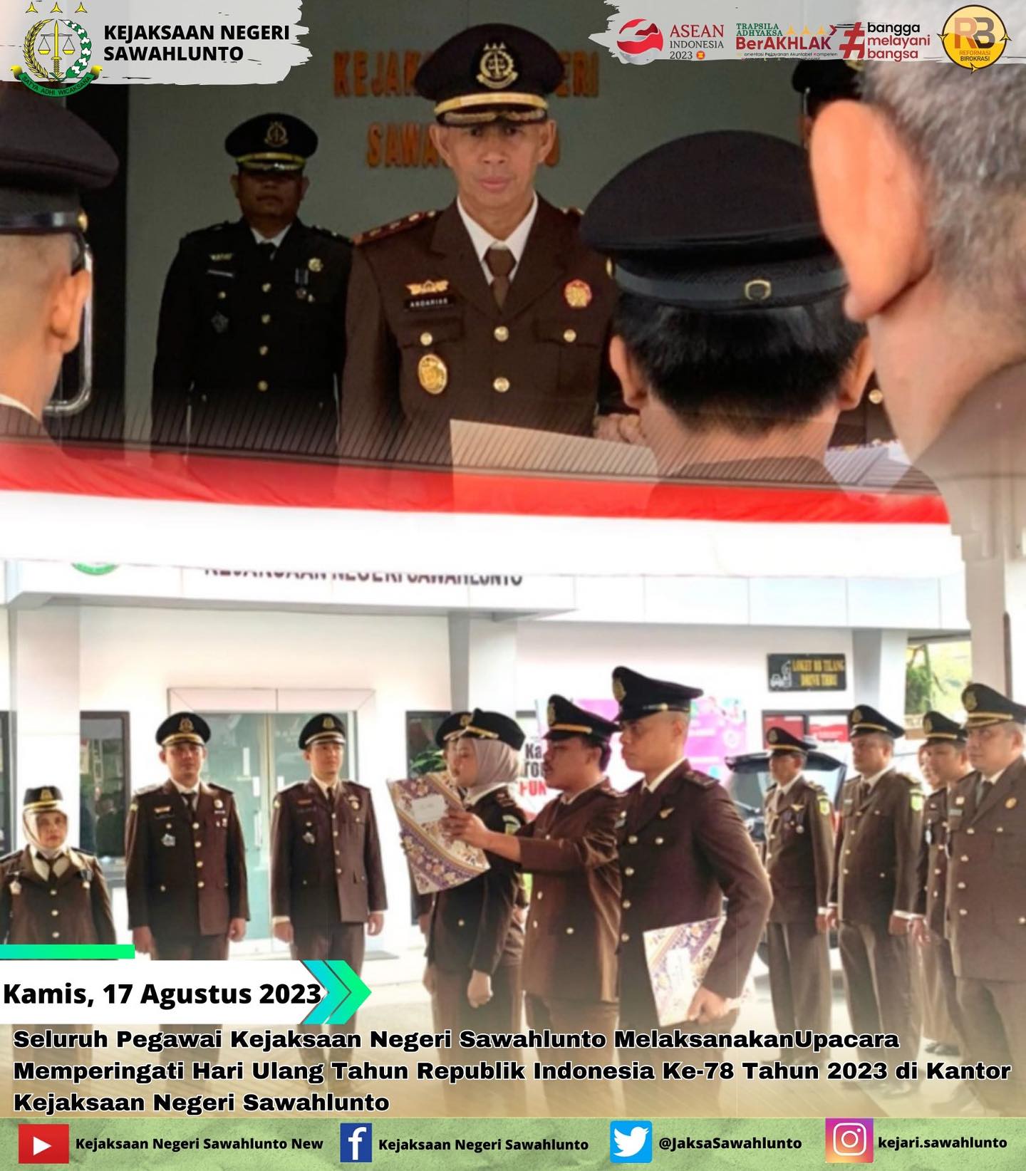 Pada hari Kamis, 17 Agustus 2023 Seluruh Pegawai Kejaksaan Negeri Sawahlunto MelaksanakanUpacara Memperingati Hari Ulang Tahun Republik Indonesia Ke-78 Tahun 2023 di Kantor Kejaksaan Negeri SawahluntoUpdate informasi anda tentang Kejaksaan Negeri Sawahlunto terbaru di official account Instagram,Facebook dan Youtube kami !!..____FACEBOOK : Kejaksaan Negeri SawahluntoYOUTUBE : Kejakaaan Negeri Sawahlunto NewTWITTER : @JaksaSawahlunto..________#KejaksaanRI#kejatisumaterabarat@kejatisumaterabarat#kejarisawahlunto - from Instagram