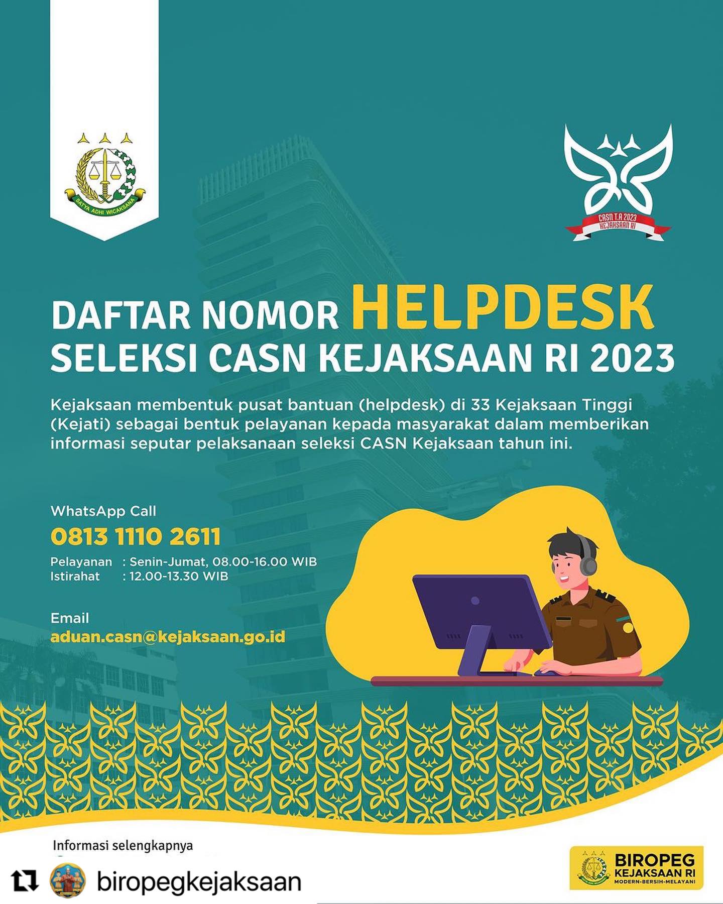 #Repost @biropegkejaksaan ・・・Sebagai bentuk komitmen layanan seleksi pengadaan CASN Kejaksaan RI, telah dibentuk helpdesk setiap Kejaksaan Tinggi, mari manfaatkan layanan ini utk memantapkan langkah menjadi bagian dari Adhyaksa. - from Instagram