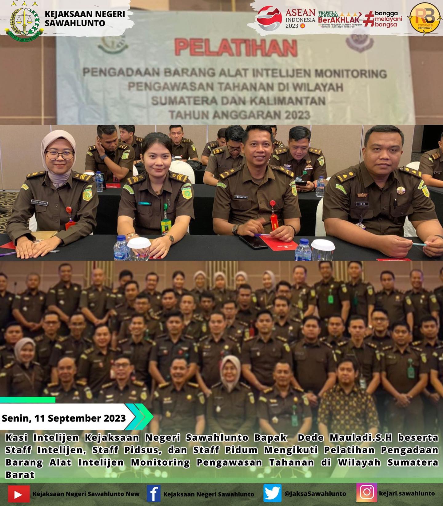 Senin, 11 September 2023 Kasi Intelijen Kejaksaan Negeri Sawahlunto Bapak Dede Mauladi.S.H beserta Staff Intelijen, Staff Pidsus, dan Staff Pidum Mengikuti Pelatihan Pengadaan Barang Alat Intelijen Monitoring Pengawasan Tahanan di Wilayah Sumatera Barat.Update informasi anda tentang Kejaksaan Negeri Sawahlunto terbaru di official account Instagram,Facebook dan Youtube kami !!..____FACEBOOK : Kejaksaan Negeri SawahluntoYOUTUBE : Kejakaaan Negeri Sawahlunto NewTWITTER : @JaksaSawahlunto..________#KejaksaanRI#kejatisumaterabarat@kejatisumaterabarat#kejarisawahlunto - from Instagram