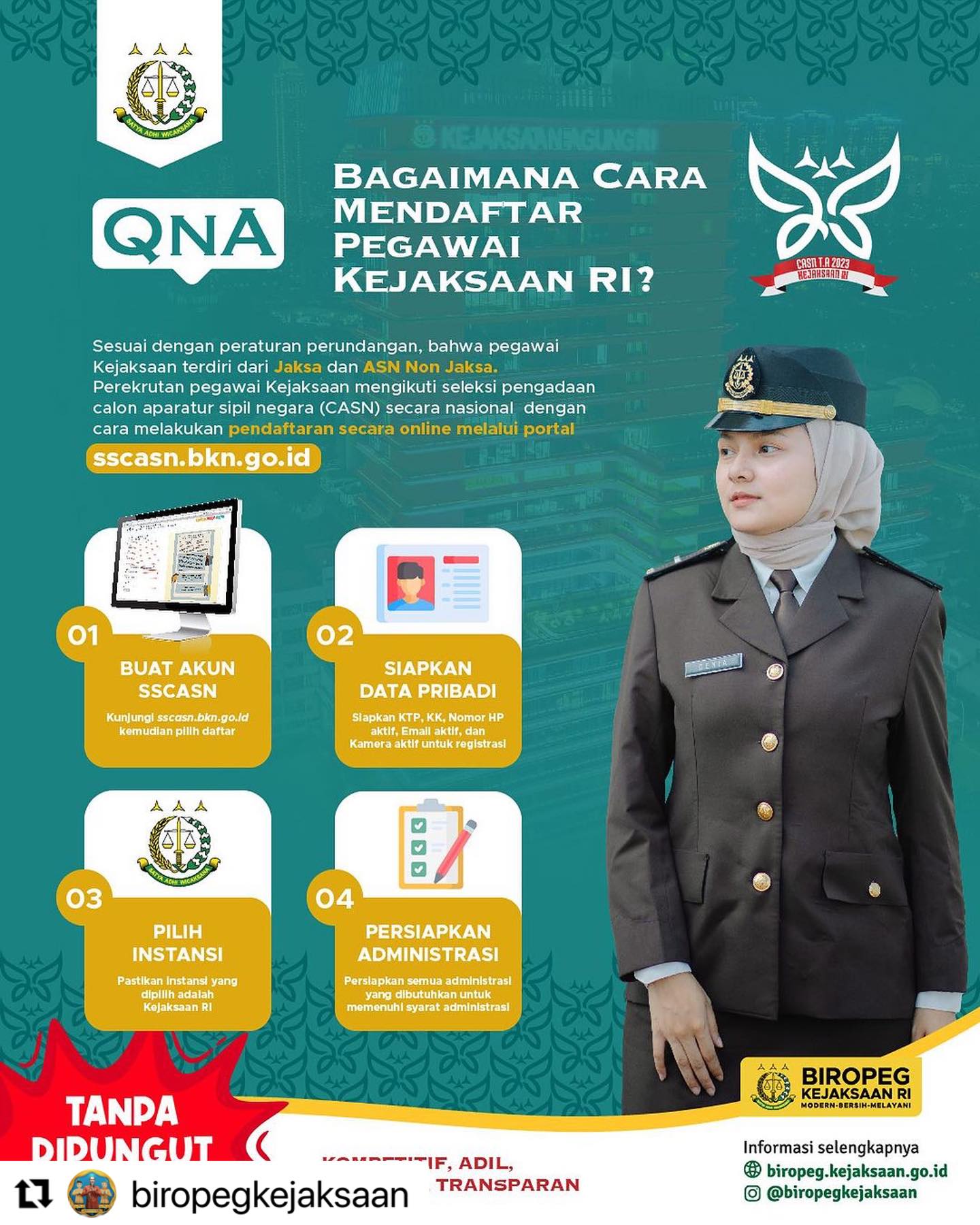#Repost @biropegkejaksaan ・・・Terimakasih atas atensi dan beberapa pertanyaan yang sudah disampaikan. Sambil mempersiapkan diri, yuk pastikan kalian udah tau, klo portal pendftaran menjadi pegawai Kejaksaan RI adalah melalui SSCASN, so sambil menunggu portal pendftaran SSCASN dibuka, yuk bagi yang berminat untuk menjadi bagian dari Kejaksaan, persiapan diri kalian dan bekali dengan doa dari orang-orang tersayang.. @kejaksaan.ri - from Instagram