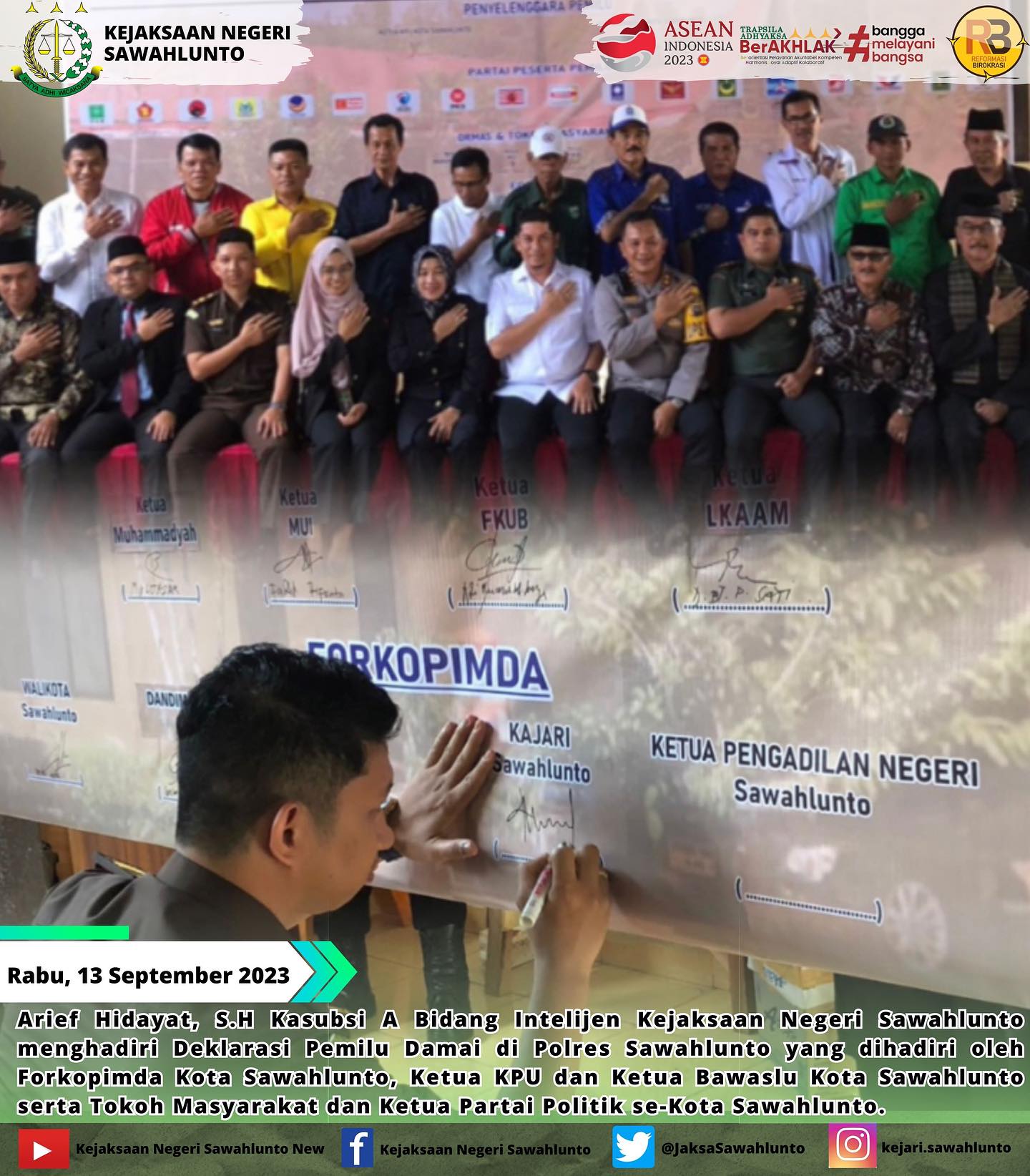 Pada hari ini, Rabu tanggal 13 September 2023, Arief Hidayat, S.H Kasubsi A Bidang Intelijen Kejaksaan Negeri Sawahlunto menghadiri Deklarasi Pemilu Damai di Polres Sawahlunto yang dihadiri oleh Forkopimda Kota Sawahlunto, Ketua KPU dan Ketua Bawaslu Kota Sawahlunto serta Tokoh Masyarakat dan Ketua Partai Politik se-Kota Sawahlunto - from Instagram