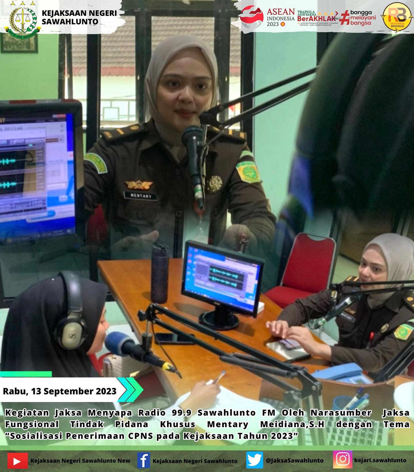 Rabu, 13 September 2023Kegiatan Jaksa Menyapa Radio 99.9 Sawahlunto FM Oleh Narasumber Jaksa Fungsional Tindak Pidana Khusus Mentary Meidiana,S.H dengan Tema “Sosialisasi Penerimaan CPNS pada Kejaksaan Tahun 2023”update informasi anda tentang Kejaksaan Negeri Sawahlunto terbaru di official account Instagram,Facebook dan Youtube kami !!..____FACEBOOK : Kejaksaan Negeri SawahluntoYOUTUBE : Kejakaaan Negeri Sawahlunto NewTWITTER : @JaksaSawahlunto..________#KejaksaanRI#kejatisumaterabarat@kejatisumaterabarat#kejarisawahlunto - from Instagram