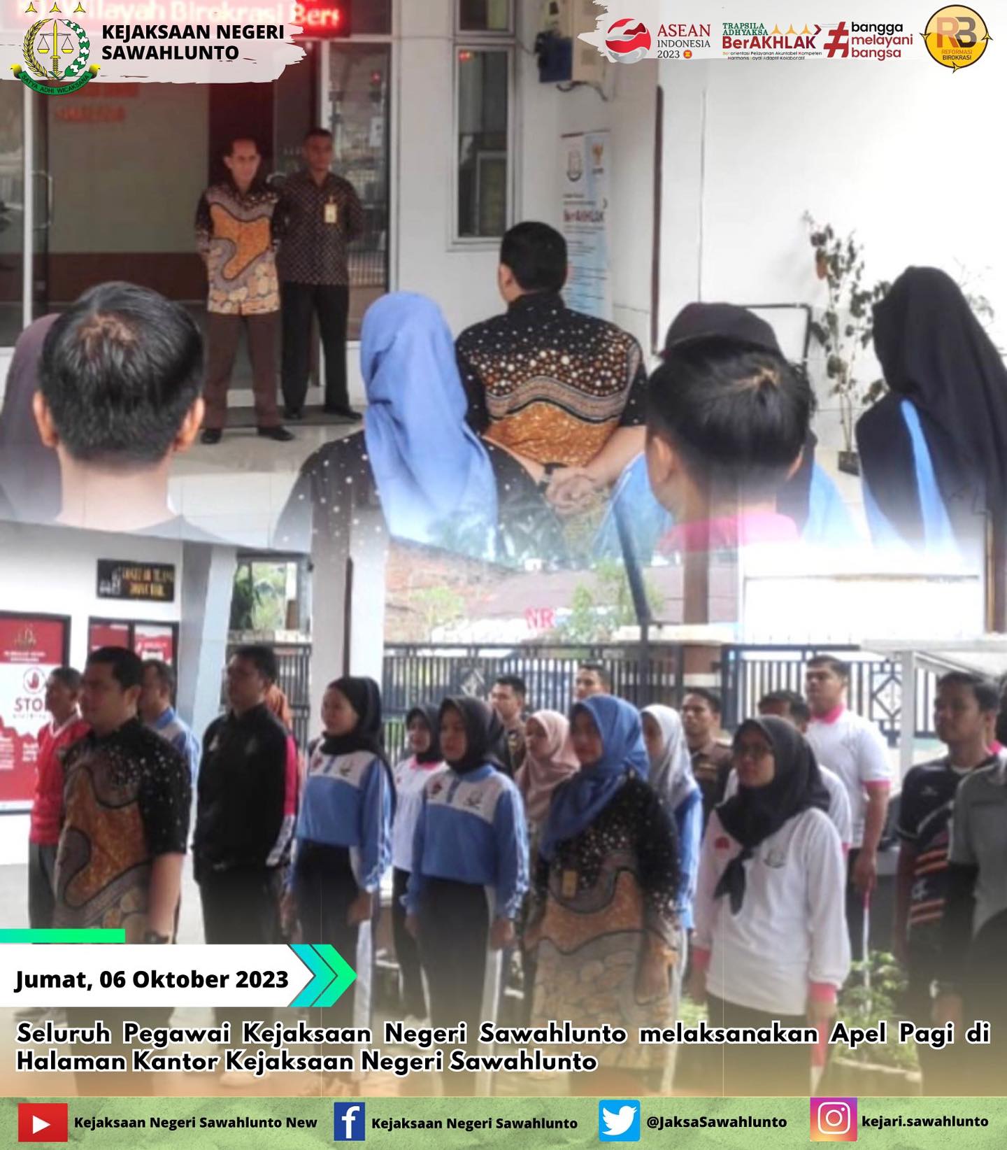 Jumat, 06 Oktober 2023Seluruh Pegawai Kejaksaan Negeri Sawahlunto melaksanakan Apel Pagi di Halaman Kantor Kejaksaan Negeri SawahluntoUpdate informasi anda tentang Kejaksaan Negeri Sawahlunto terbaru di official account Instagram,Facebook dan Youtube kami !!..____FACEBOOK : Kejaksaan Negeri SawahluntoYOUTUBE : Kejakaaan Negeri Sawahlunto NewTWITTER : @JaksaSawahlunto..________#KejaksaanRI#kejatisumaterabarat@kejatisumaterabarat#kejarisawahlunto - from Instagram