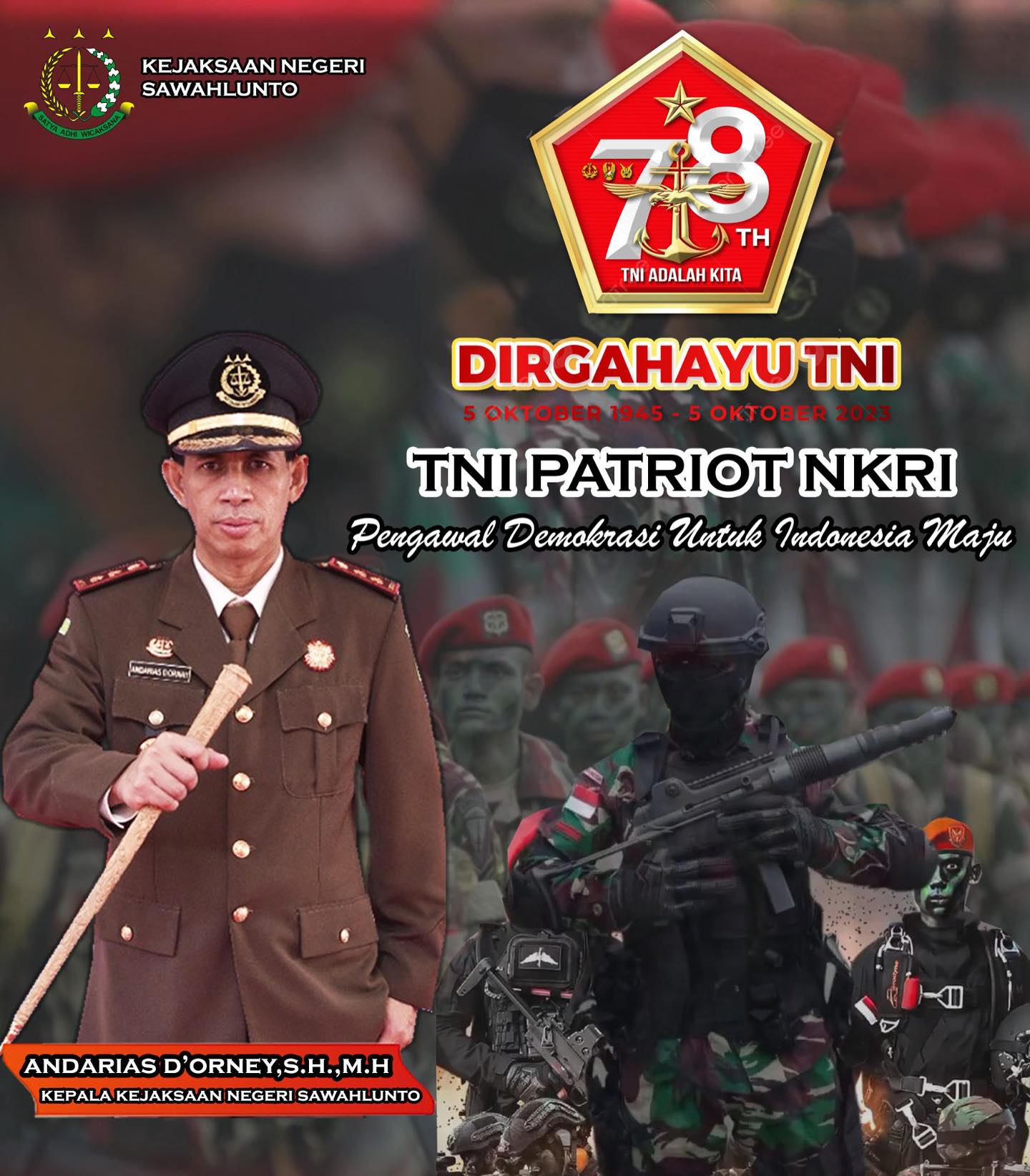 Kepala Kejaksaan Negeri Sawahlunto, Para Kasi, Kasubag dan seluruh Pegawai Kejaksaan Negeri Sawahlunto mengucapkan Dirgahayu TNI Ke-78 Tahun 2023 “TNI Patriot NKRI, Pengawal Demokrasi Untuk Indonesia Maju” - from Instagram