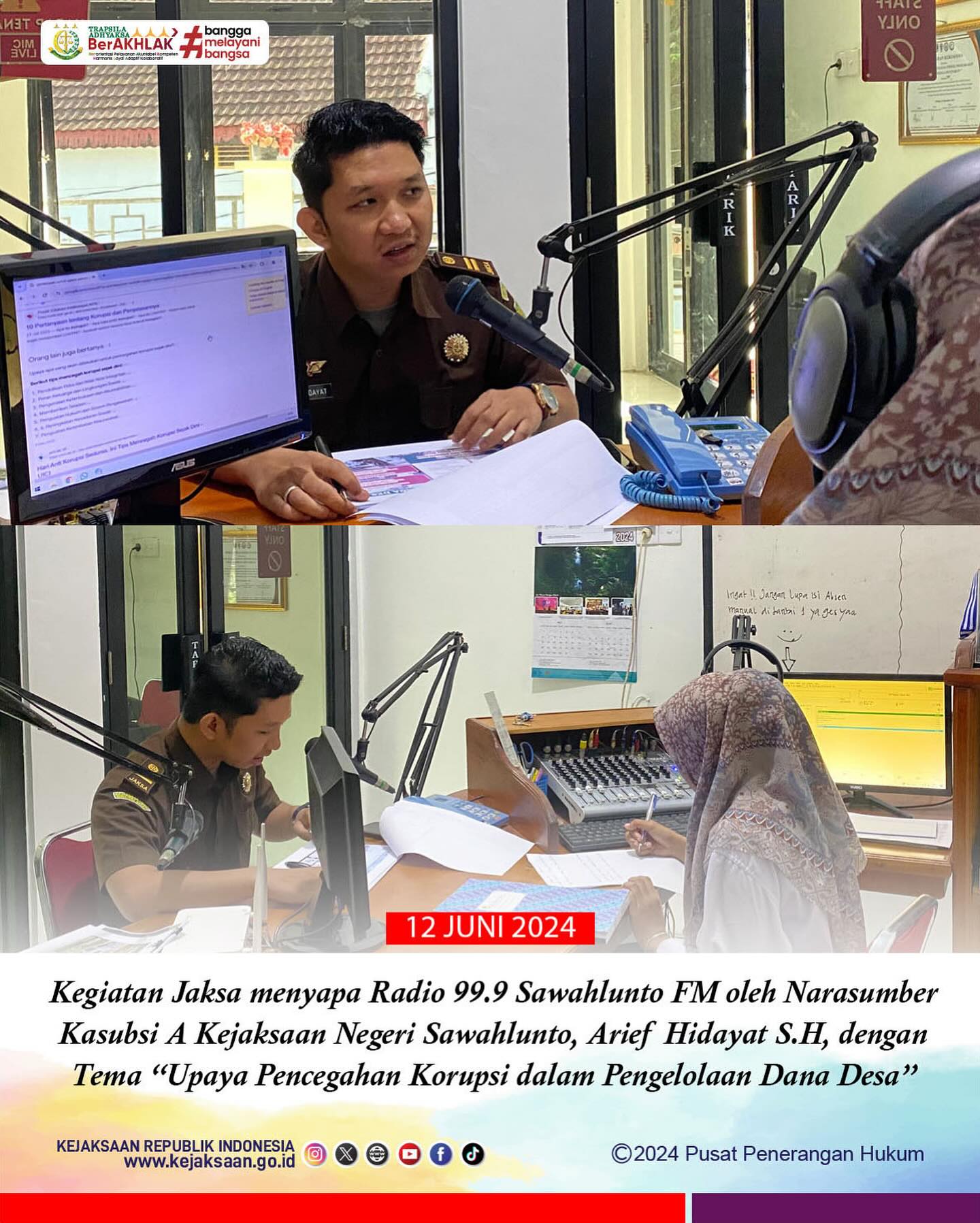 Bahwa pada hari Rabu, 12 Juni 2024, bertempat di Radio Sawahlunto 99,9 FM Kota Sawahlunto, Kasubsi A Kejaksaan Negeri Sawahlunto, Arief Hidayat,S.H melakukan Kegiatan Jaksa Menyapa Radio 99.9 Sawahlunto FM dengan Tema “Upaya Pencegahan Korupsi dalam Pengelolaan Dana Desa”. - from Instagram