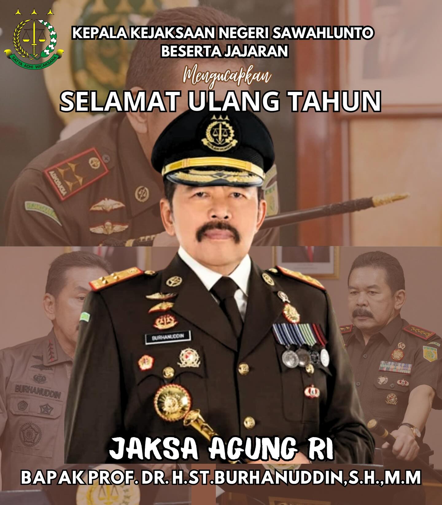 Kepala Kejaksaan Negeri Sawahlunto beserta jajaran mengucapkan Selamat Ulang Tahun Bapak Jaksa Agung Republik Indonesia PROF.DR.H.ST.BURHANUDDIN,S.H.,M.M, semoga senantiasa di berikan kesehatan keselamatan dan kesuksesan dalam melaksanakan setiap tugas dan tanggungjawab - from Instagram