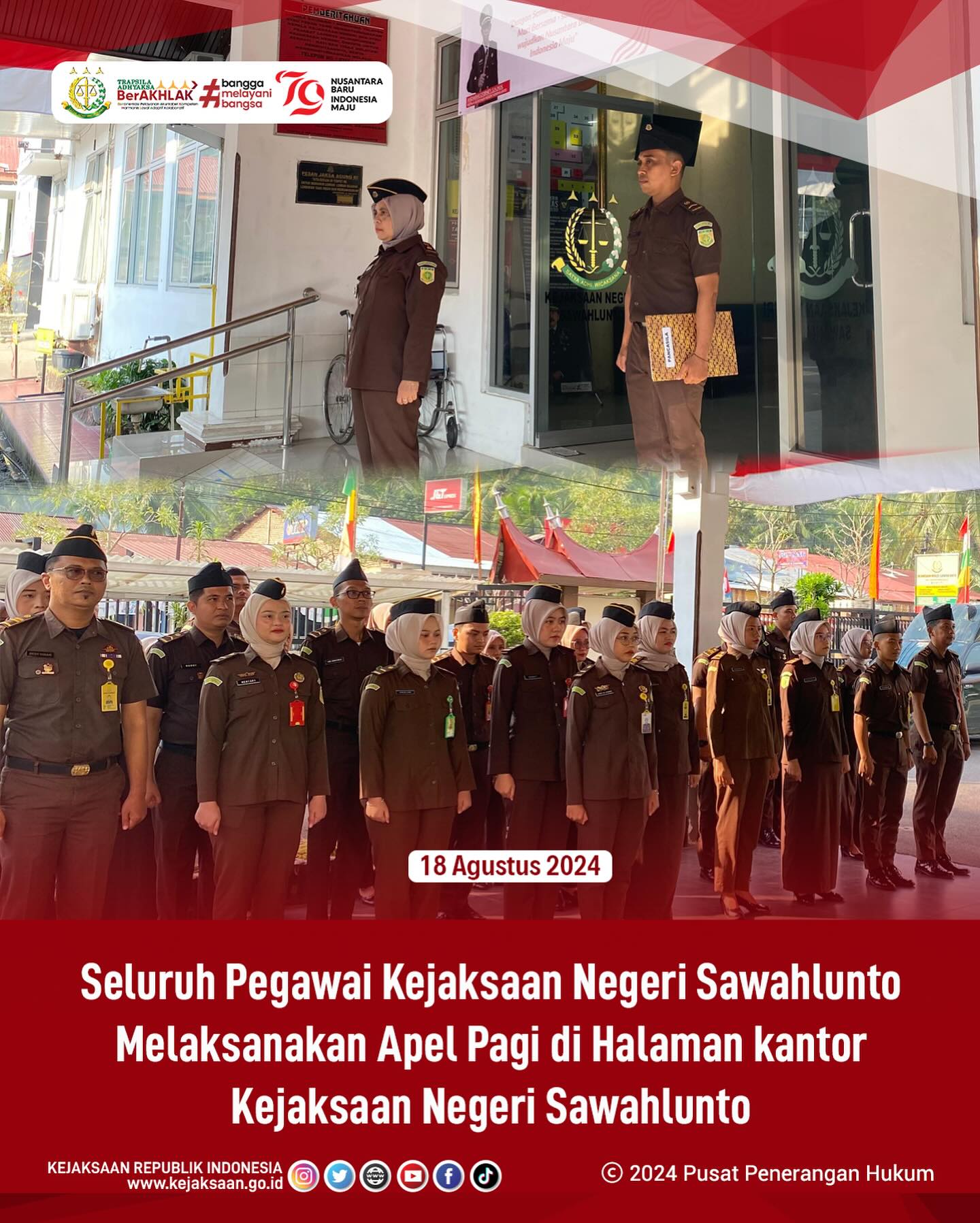 Bahwa pada hari Senin, 19 Agustus 2024, bertempat di Kantor Kejaksaan Negeri Sawahlunto, Seluruh Pegawai Kejaksaan Negeri Sawahlunto Melaksanakan Apel Pagi. - from Instagram