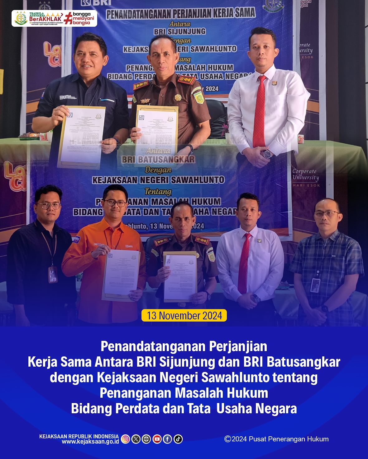 Bahwa pada hari Rabu, 13 November 2024, bertempat di Aula Kantor Kejaksaan Negeri Sawahlunto, Kepala Kejaksaan Negeri Sawahlunto, Andarias D'Orney,S.H.,M.H., Kepala Seksi Perdata dan Tata Usaha Negara, Didi Vinaldo Edwar,S.H., beserta staf Perdata dan Tata Usaha Negara melaksanakan kegiatan Penandatanganan Perjanjian Kerja Sama dengan BRI Batusangkar dan BRI Sijunjung tentang Penanganan Masalah Hukum Bidang Perdata dan Tata Usaha Negara. - from Instagram