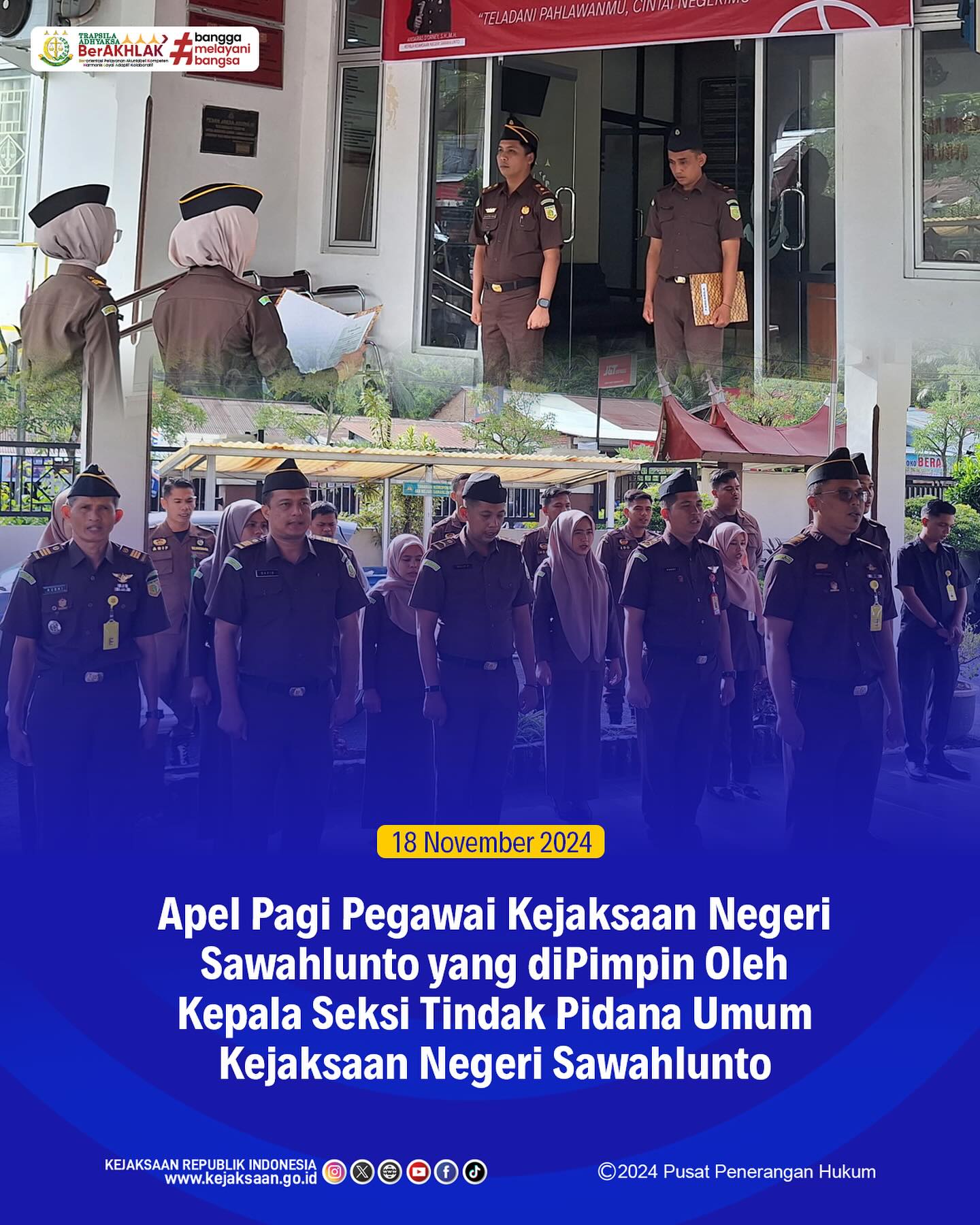 Bahwa pada hari Senin, 18 November 2024, bertempat di Kantor Kejaksaan Negeri Sawahlunto, Seluruh Pegawai Kejaksaan Negeri Sawahlunto Melaksanakan Apel Pagi. - from Instagram