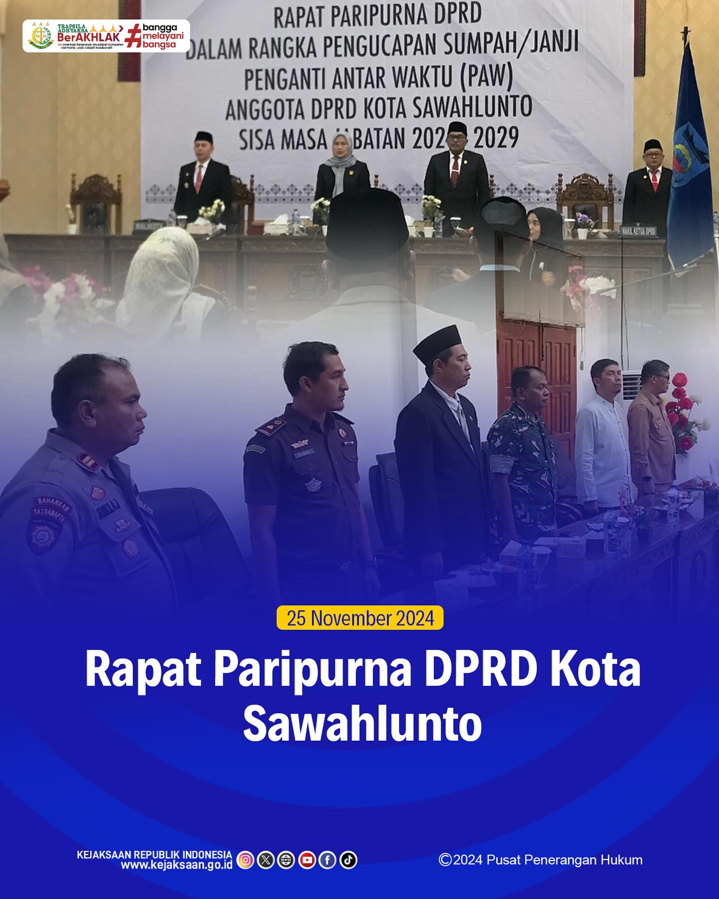 Bahwa pada hari Senin, 25 November 2024, betempat di Ruang Rapat DPRD Kota Sawahlunto, Kepala Seksi Intelijen Kejaksaan Negeri Sawahlunto, Rendra Taqwa Agusto,S.H., mengikuti Kegiatan Rapat Paripurna DPRD Dalam Rangka Pengucapan Sumpah/Janji Penganti Antar Waktu (PAW) Anggota DPRD Kota Sawahlunto Sisa Masa Jabatan 2024-2029 - from Instagram