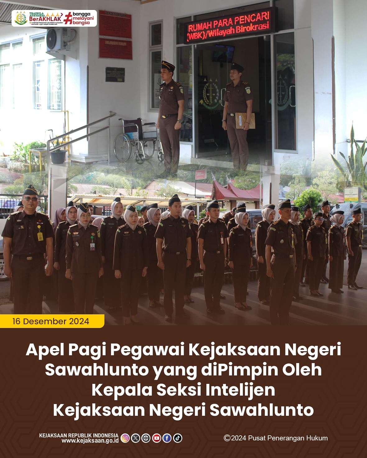 Bahwa pada hari Senin, 16 Desember 2024, bertempat di Kantor Kejaksaan Negeri Sawahlunto, Seluruh Pegawai Kejaksaan Negeri Sawahlunto Melaksanakan Apel Pagi - from Instagram