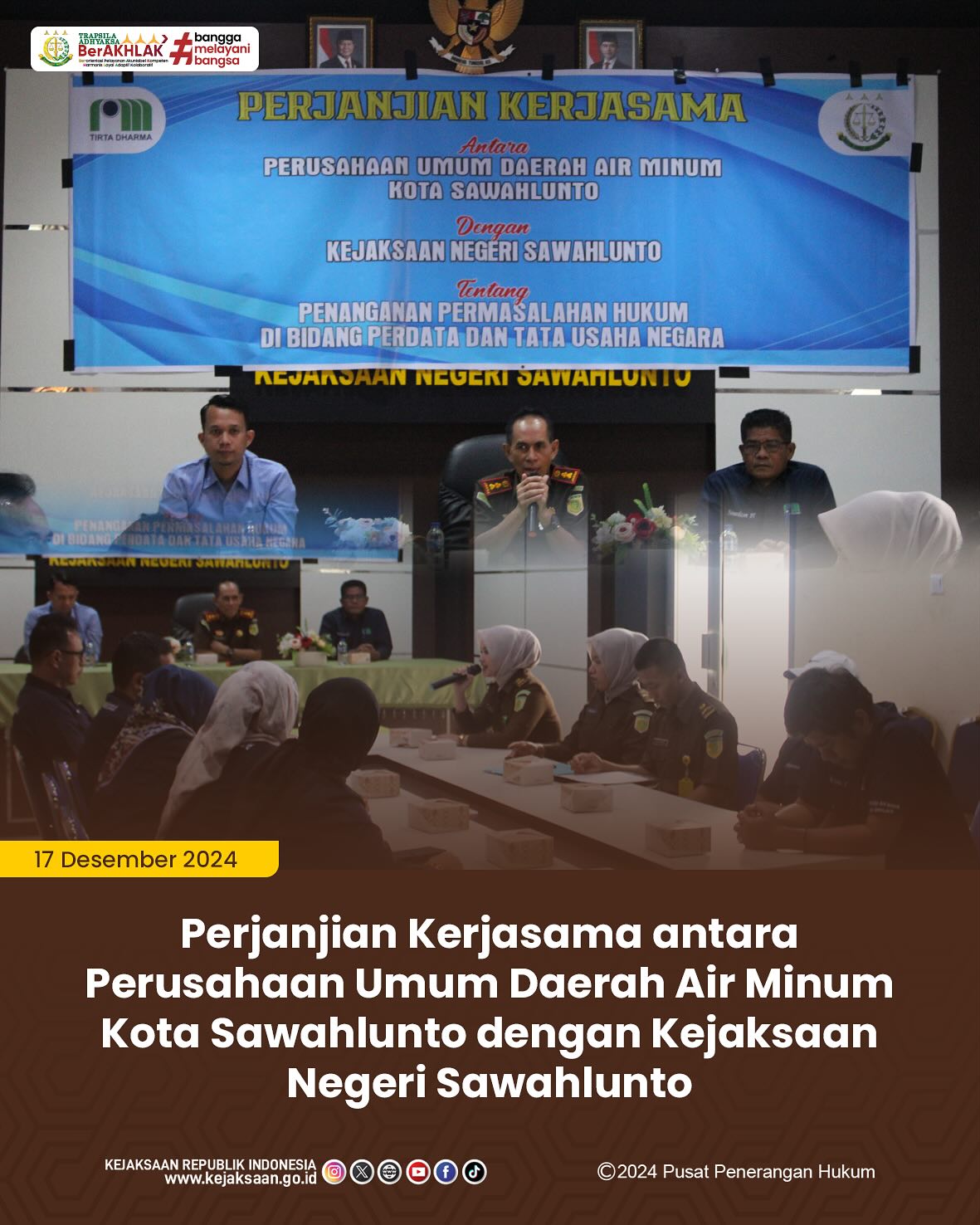 Bahwa pada hari Selasa, 17 Desember 2024, bertempat di Aula Kantor Kejaksaan Negeri Sawahlunto, Kepala Kejaksaan Negeri Sawahlunto, Andarias D'Orney,S.H.,M.H., Kepala Seksi Perdata dan Tata Usaha Negara, Didi Vinaldo Edwar,S.H., beserta staf Perdata dan Tata Usaha Negara melaksanakan Kegiatan Penandatanganan Perjanjian Kerjasama antara Perusahaan Umum Daerah Air Minum Kota Sawahlunto dengan Kejaksaan Negeri Sawahlunto terkait Penanganan Permasalahan Hukum di Bidang Perdata dan Tata Usaha Negara - from Instagram