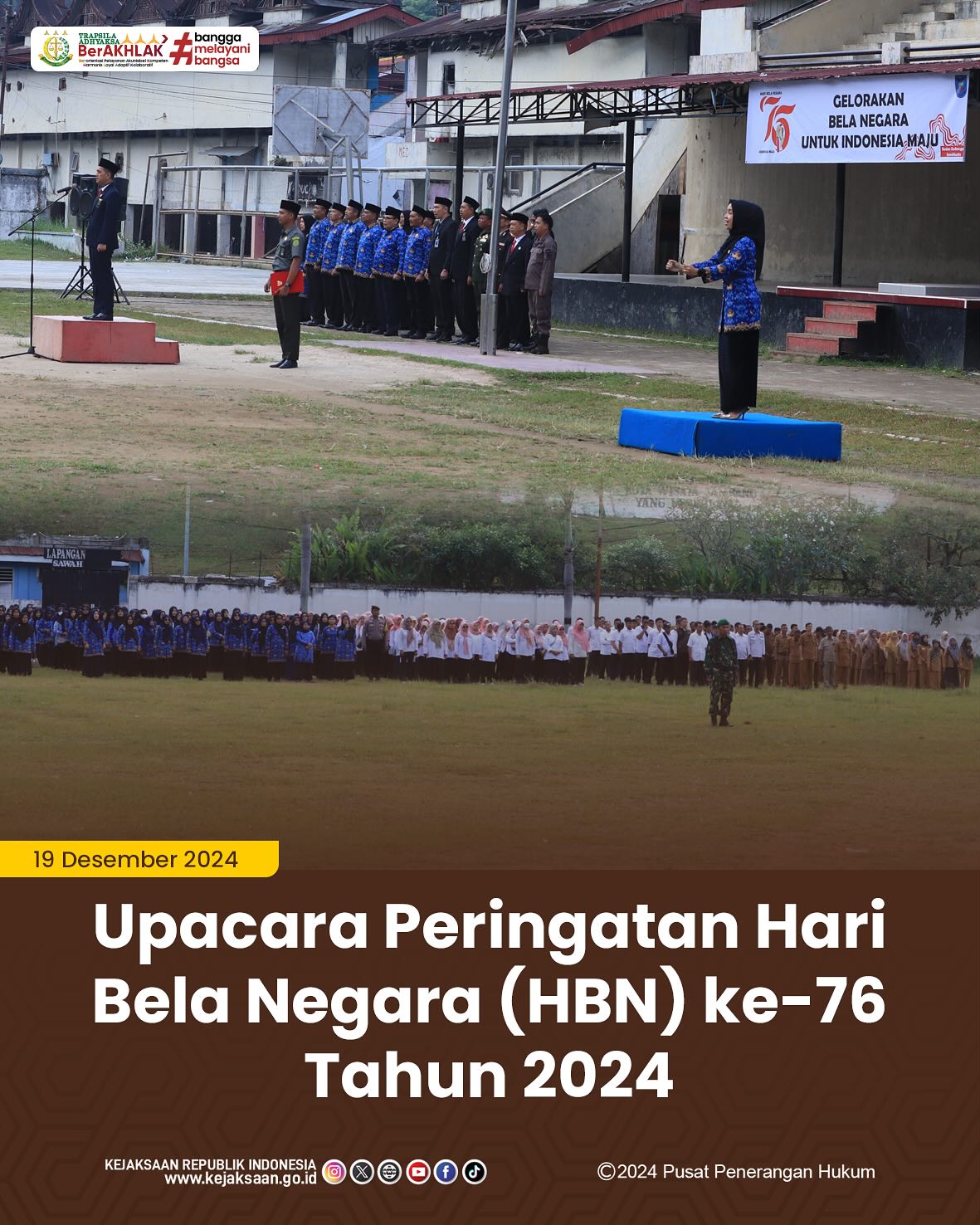 Bahwa pada hari Kamis, 19 Desember 2024, bertempat di Lapangan bola Kaki Ombilin, Sawahlunto, Kepala Seksi Tindak Pidana Umum mengikuti Upacara Peringatan Hari Bela Negara (HBN) Ke-76 Tahun 2024 dengan tema "Gelorakan Bela Negara untuk Indonesia Maju" - from Instagram