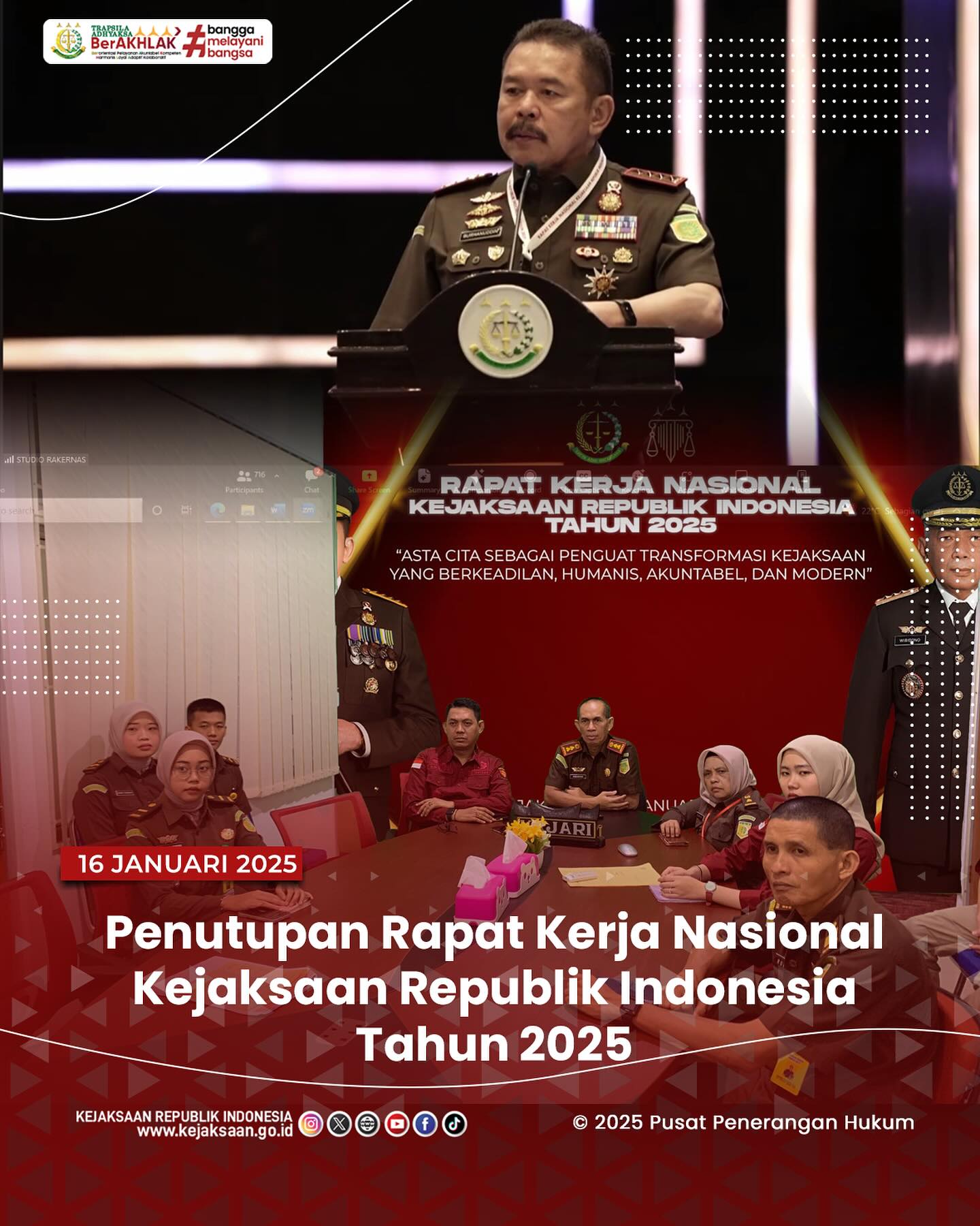 Bahwa pada hari Kamis, 16 Januari 2025, bertempat di Ruang Video Conference Kantor Kejaksaan Negeri Sawahlunto, Kepala Kejaksaan Negeri Sawahlunto, Andarias D'Orney,S.H.,M.H.,Kepala Subbagian Pembinaan, Para Kasi di Kejaksaan Negeri Sawahlunto beserta staf mengikuti Kegiatan Penutupan Rapat Kerja Nasional Kejaksaan Republik Indonesia Tahun 2025 secara daring - from Instagram