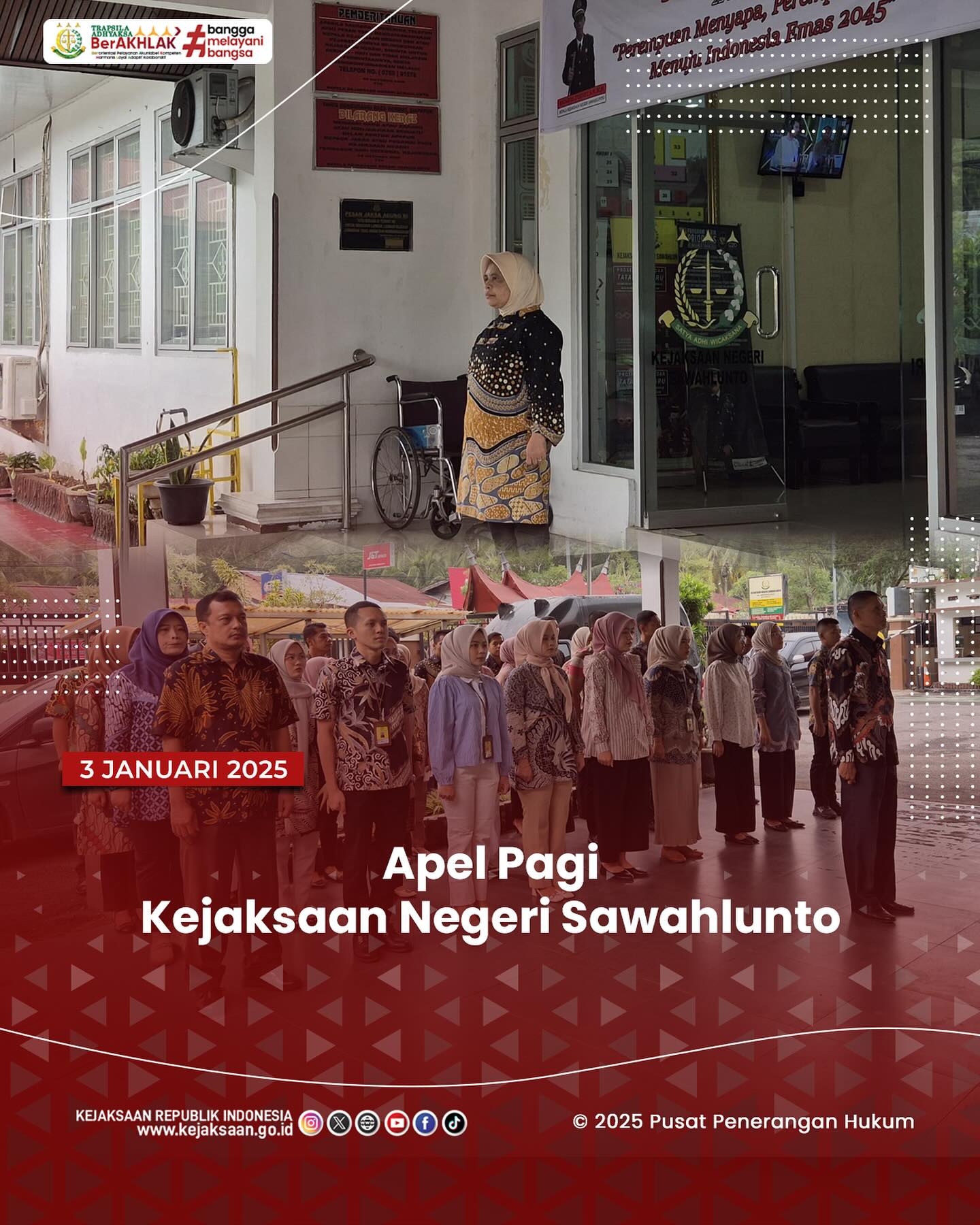 Bahwa pada hari Jumat, 03 Januari 2025, bertempat di halaman kantor Kejaksaan Negeri Sawahlunto, Seluruh Pegawai Kejaksaan Negeri Sawahlunto Melaksanakan Apel Pagi - from Instagram