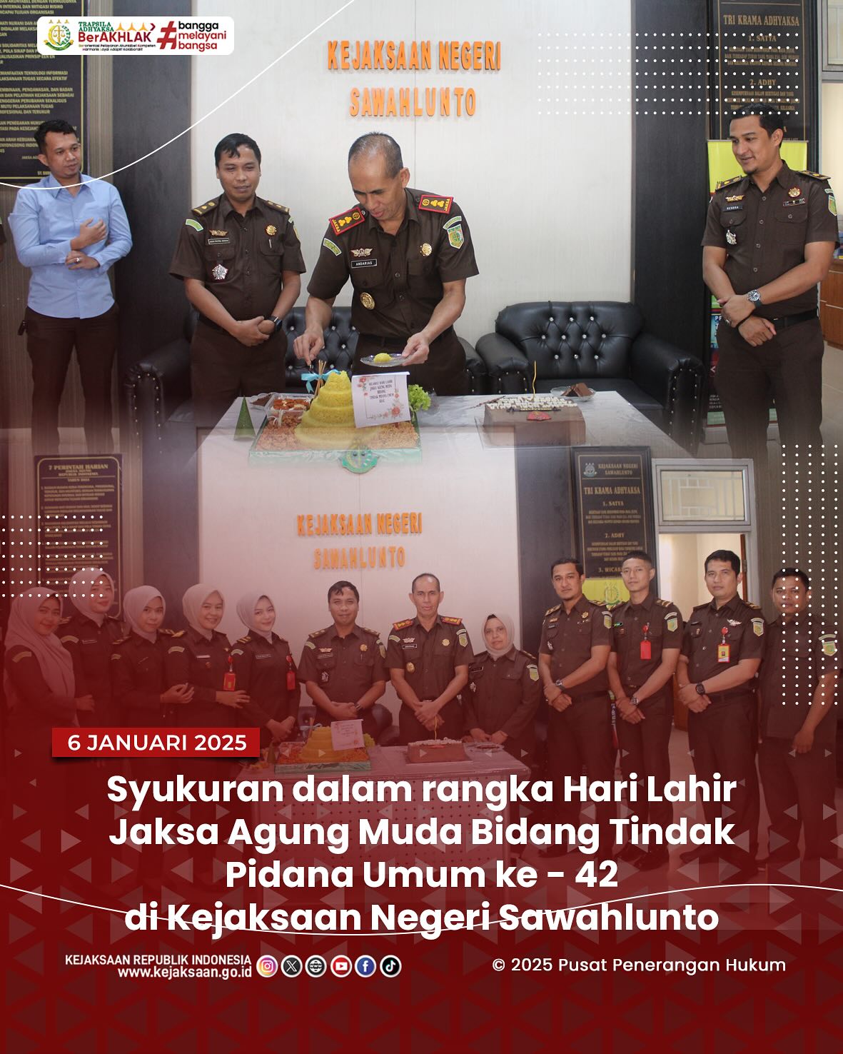 Bahwa pada hari Selasa, 07 Januari 2025, bertempat di Ruang Video Conference Kejaksaan Negeri Sawahlunto, Kepala Kejaksaan Negeri Sawahlunto, Andarias D'Orney,S.H.,M.H., Kasubag dan Para Kasi Kejaksaan Negeri Sawahlunto beserta staf melaksanakan kegiatan Syukuran dalam rangka Hari Lahir Jaksa Agung Muda Bidang Tindak Pidana Umum ke - 42 - from Instagram