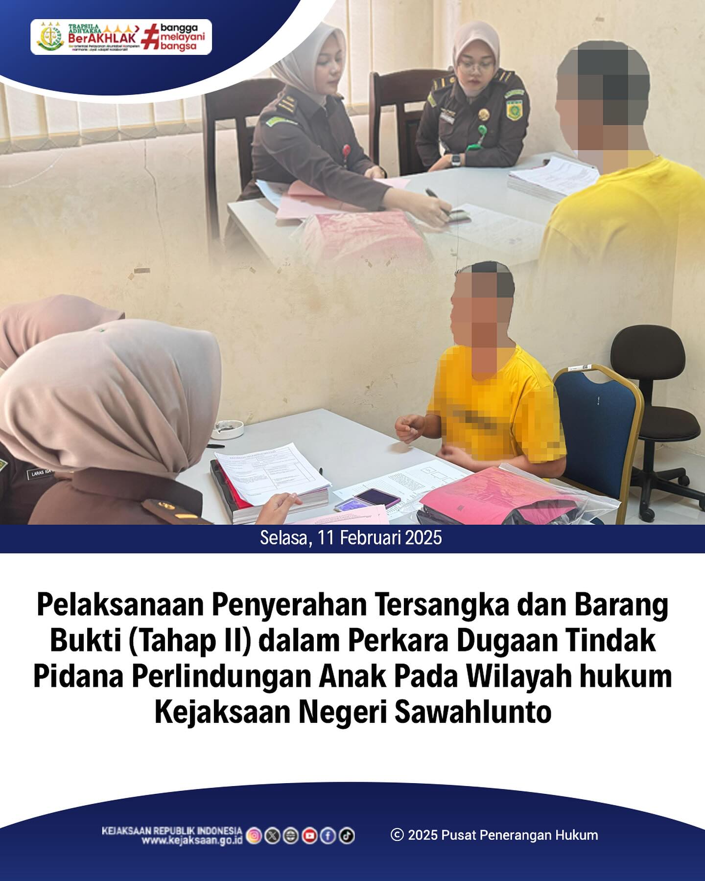 Bahwa pada hari Selasa, 11 Februari 2025, bertempat di Ruang Pemeriksaan Tahap II telah dilaksanakan Pelaksanaan Penyerahan Tersangka dan Barang Bukti (Tahap II) Dalam Perkara Dugaan Tindak Pidana Perlindungan Anak dari Penyidik Polres Sawahlunto - from Instagram