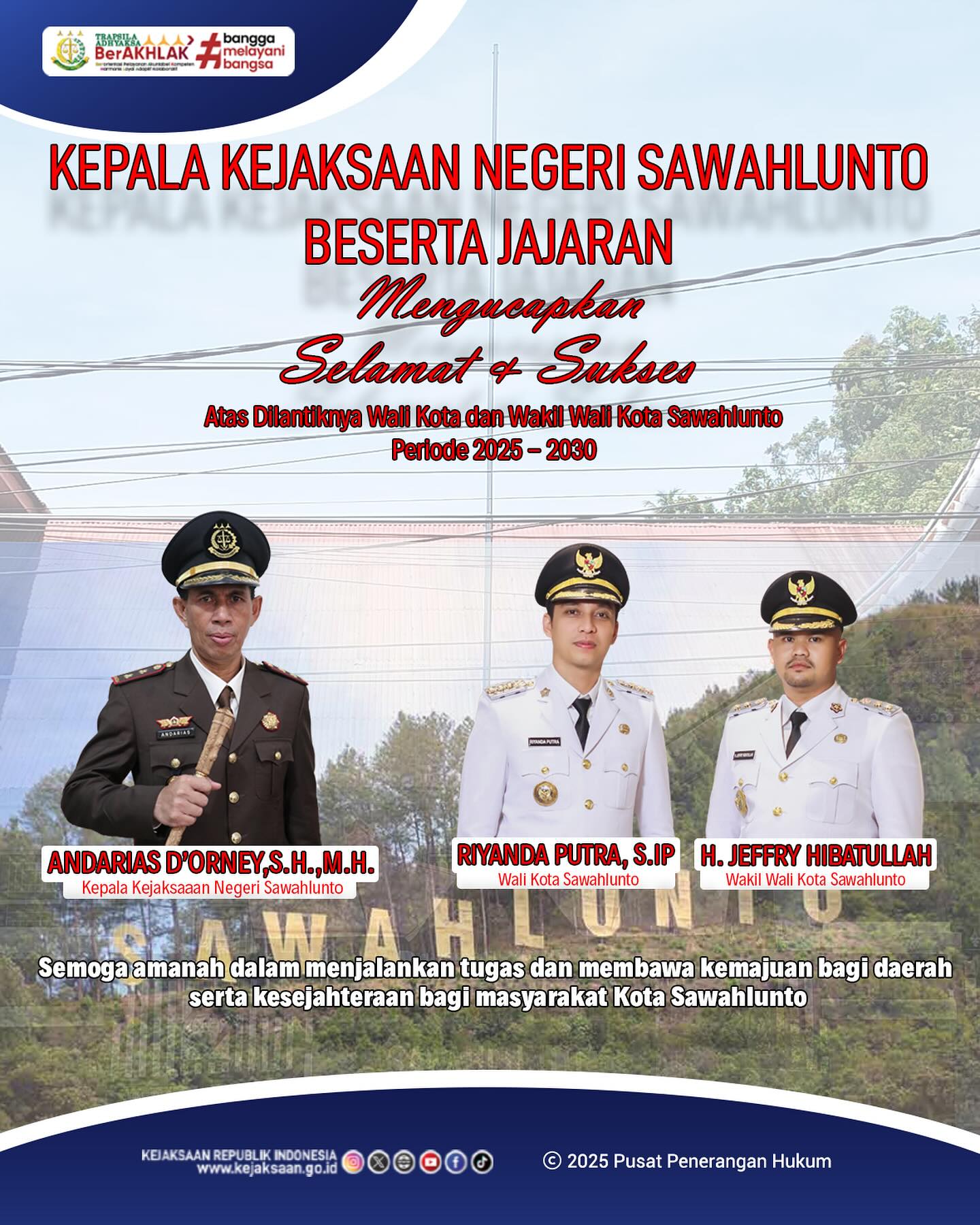 Kepala Kejaksaan Negeri Sawahlunto Beserta Seluruh Jajaran Mengucapkan Selamat dan Sukses Atas Dilantiknya Wali Kota dan Wakil Wali Kota Sawahlunto Periode 2025 - 2030 Riyanda Putra, S.IP dan H. Jeffry Hibatullah, Semoga amanah dalam menjalankan tugas dan membawa kemajuan bagi daerah serta kesejahteraan masyarakat Kota Sawahlunto - from Instagram