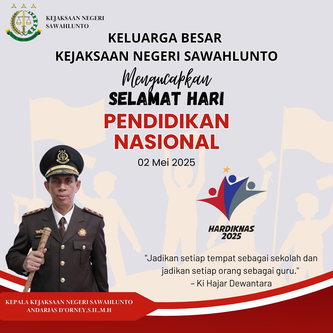 Kepala Kejaksaan Negeri Sawahlunto beserta Seluruh Jajaran Mengucapkan Selamat Hari Pendidikan Nasional 2025, Terus kobarkan semangat belajar dan membangun masa depan bangsa. - from Instagram