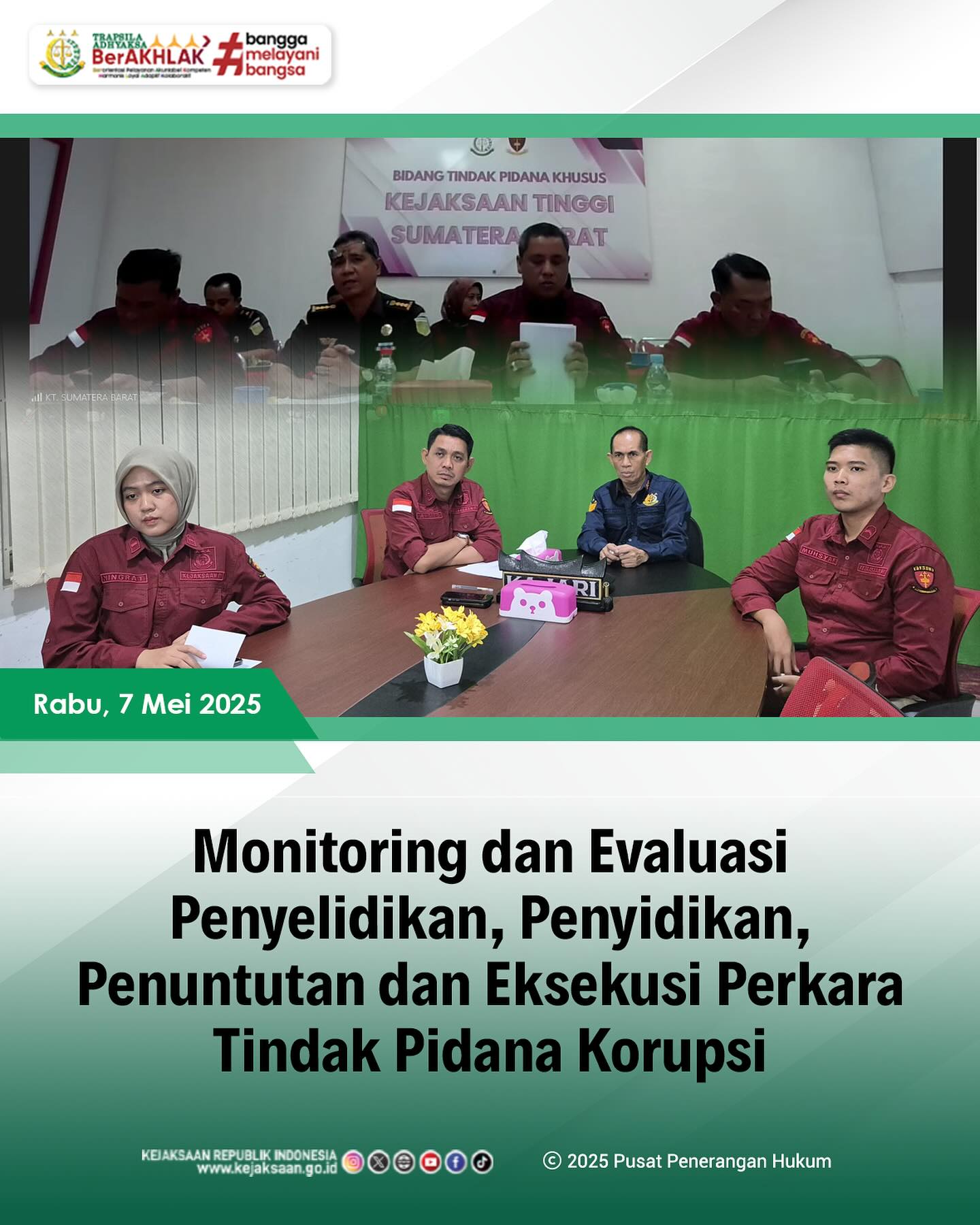 Bahwa pada hari Rabu, 07 Mei 2025, bertempat di Ruang Video Conference, Kepala Kejaksaan Negeri Sawahlunto, Bapak Andarias D'Orney,S.H.,M.H., Kepala Seksi Tindak Pidana Khusus, Bapak Andiko,S.H.,M.H, beserta Staf Bidang Tindak Pidana Khusus mengikuti Kegiatan Monitoring dan Evaluasi Penyelidikan, Penyidikan, Penuntutan dan Eksekusi Perkara Tindak Pidana Korupsi secara daring - from Instagram