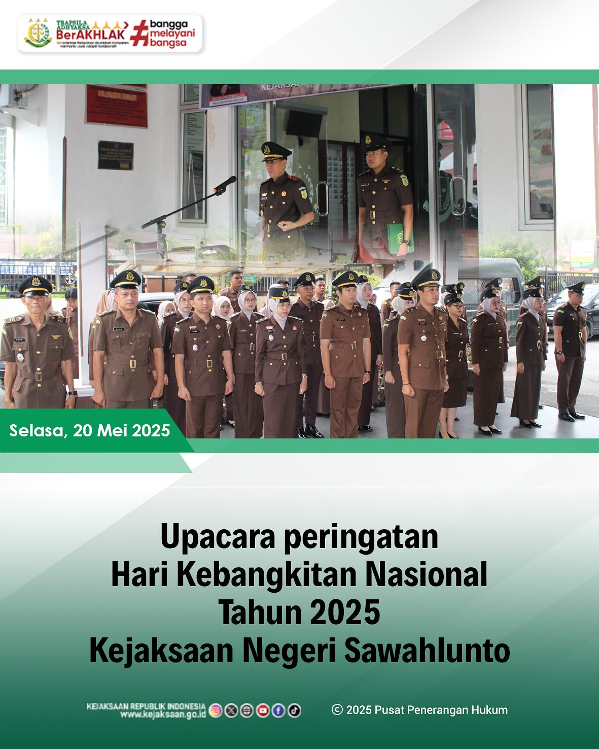 Bahwa pada hari Selasa, 20 Mei 2025, bertempat di halaman Kantor Kejaksaan Negeri Sawahlunto, Kepala Kejaksaan Negeri Sawahlunto menjadi Inspektur Upacara Memperingati Hari Kebangkitan Nasional ke-117 dengan tema "Bangkit Bersama, Wujudkan Indonesia Kuat". - from Instagram