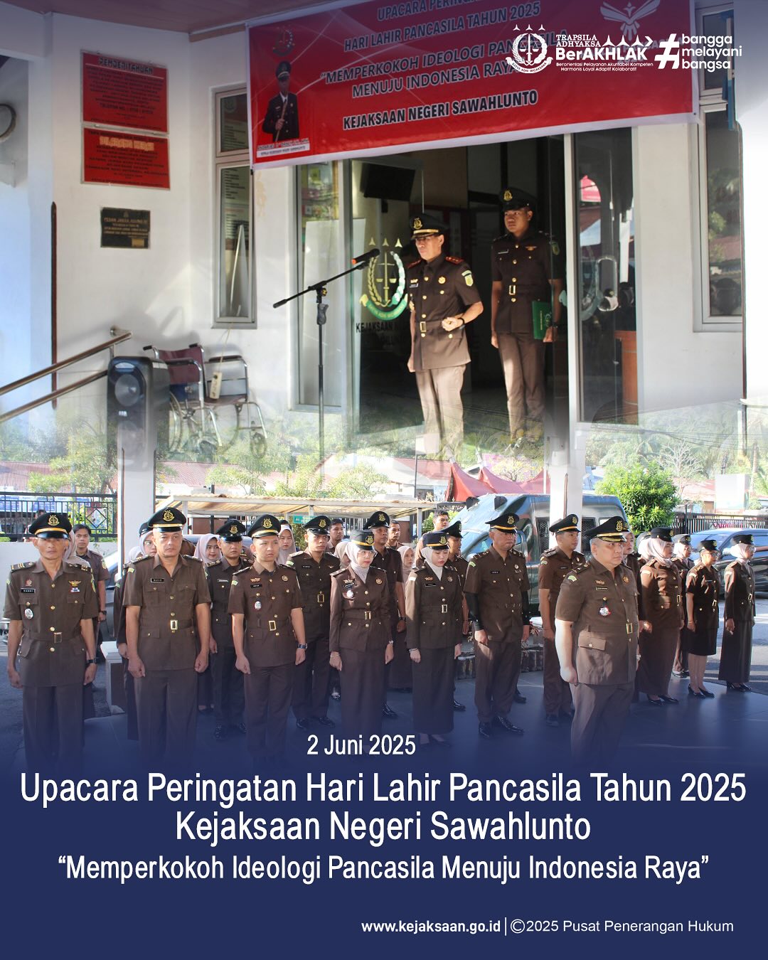 Bahwa pada hari Senin, 02 Juni 2025, bertempat di Halaman Kantor Kejaksaan Negeri Sawahlunto, melaksanakan Upacara peringatan Hari Lahir Pancasila Tahun 2025 dengan tema "Memperkokoh Ideologi Pancasila Menuju Indonesia Raya" - from Instagram