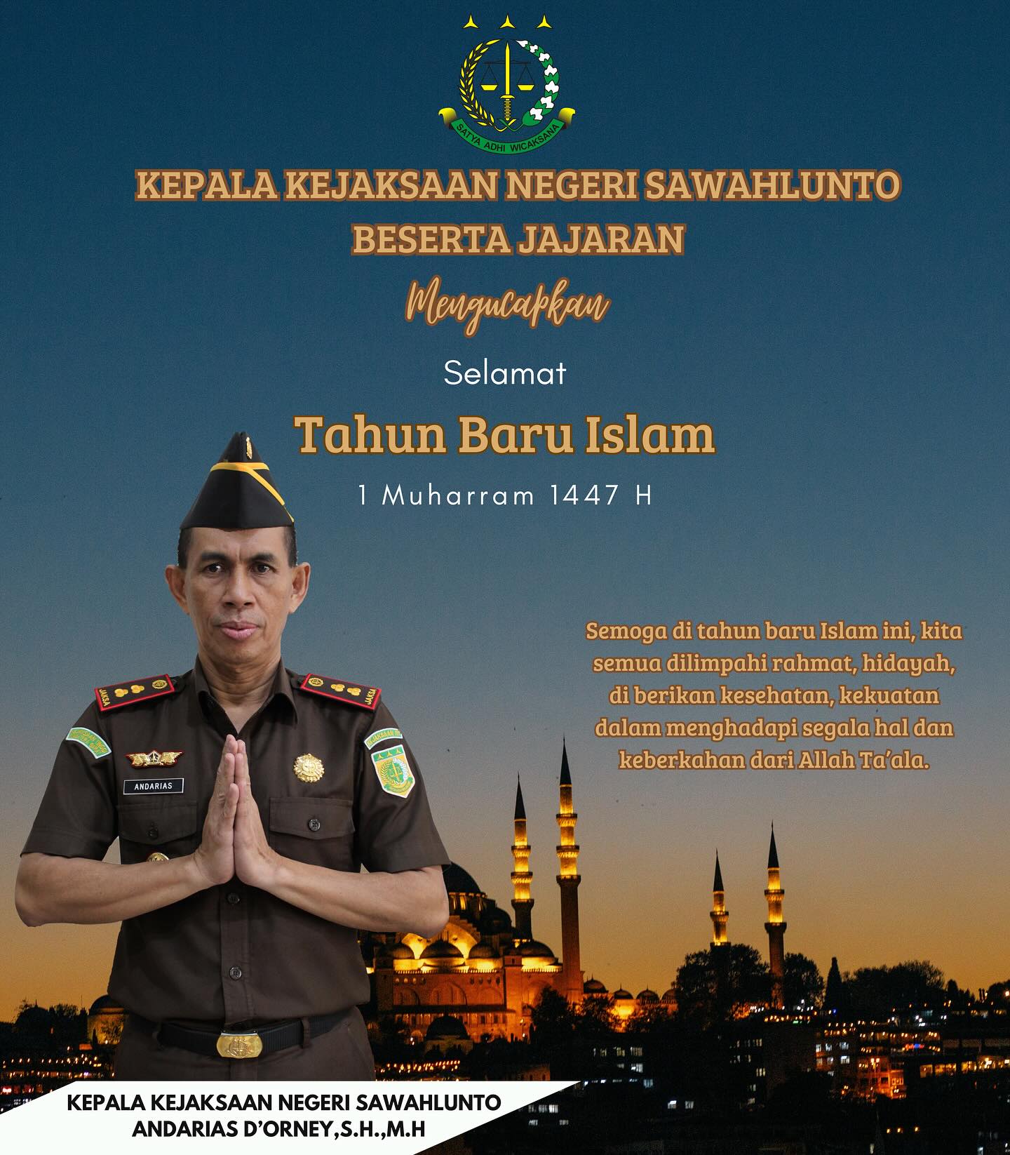Kepala Kejaksaan Negeri Sawahlunto beserta Seluruh Jajaran Mengucapkan Selamat Tahun Baru Islam 1 Muharram 1447 H, Semoga di tahun baru Islam ini, kita semua dilimpahi rahmat, hidayah, di berikan kesehatan, kekuatan dalam menghadapi segala hal dan keberkahan dari Allah Ta’ala - from Instagram