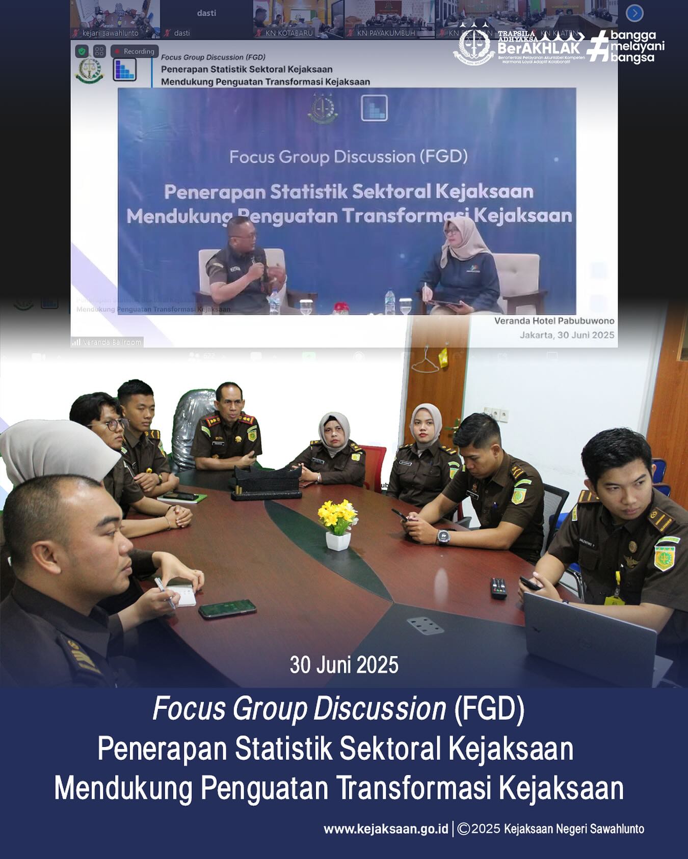 Bahwa pada hari Senin, 30 Juni 2025, bertempat di Ruang Video Conference Kantor Kejaksaan Negeri Sawahlunto, Kepala Kejaksaan Negeri Sawahlunto, Bapak Andarias D'Orney,S.H.,M.H., dan Kepala Subbagian Pembinaan, Ibu Elnita,S.H., beserta Staf Kejaksaan Negeri Sawahlunto Mengikuti Kegiatan Focus Group Discussion (FGD) dengan tema "Penerapan Statistik Sektoral Kejaksaan Mendukung Penguatan Transformasi Kejaksaan" secara daring - from Instagram
