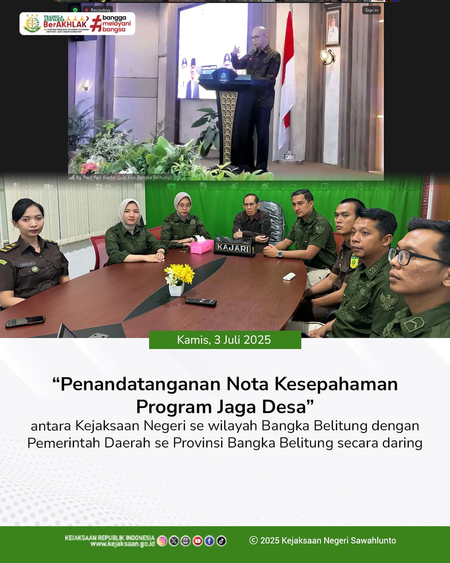Bahwa pada hari Kamis, 03 Juli 2025, bertempat di Ruang Video Conference Kantor Kejaksaan Negeri Sawahlunto, Kepala Kejaksaan Negeri Sawahlunto, Bapak Andarias D'Orney,S.H.,M.H., dan Kepala Seksi Intelijen, Bapak Rendra Taqwa Agusto,S.H., beserta Kasubsi dan Staf pada Bidang Intelijen mengikuti Kegiatan "Penandatanganan Nota Kesepahaman Program Jaga Desa" antara Kejaksaan Negeri se wilayah Bangka Belitung dengan Pemerintah Daerah se Provinsi Bangka Belitung secara daring - from Instagram