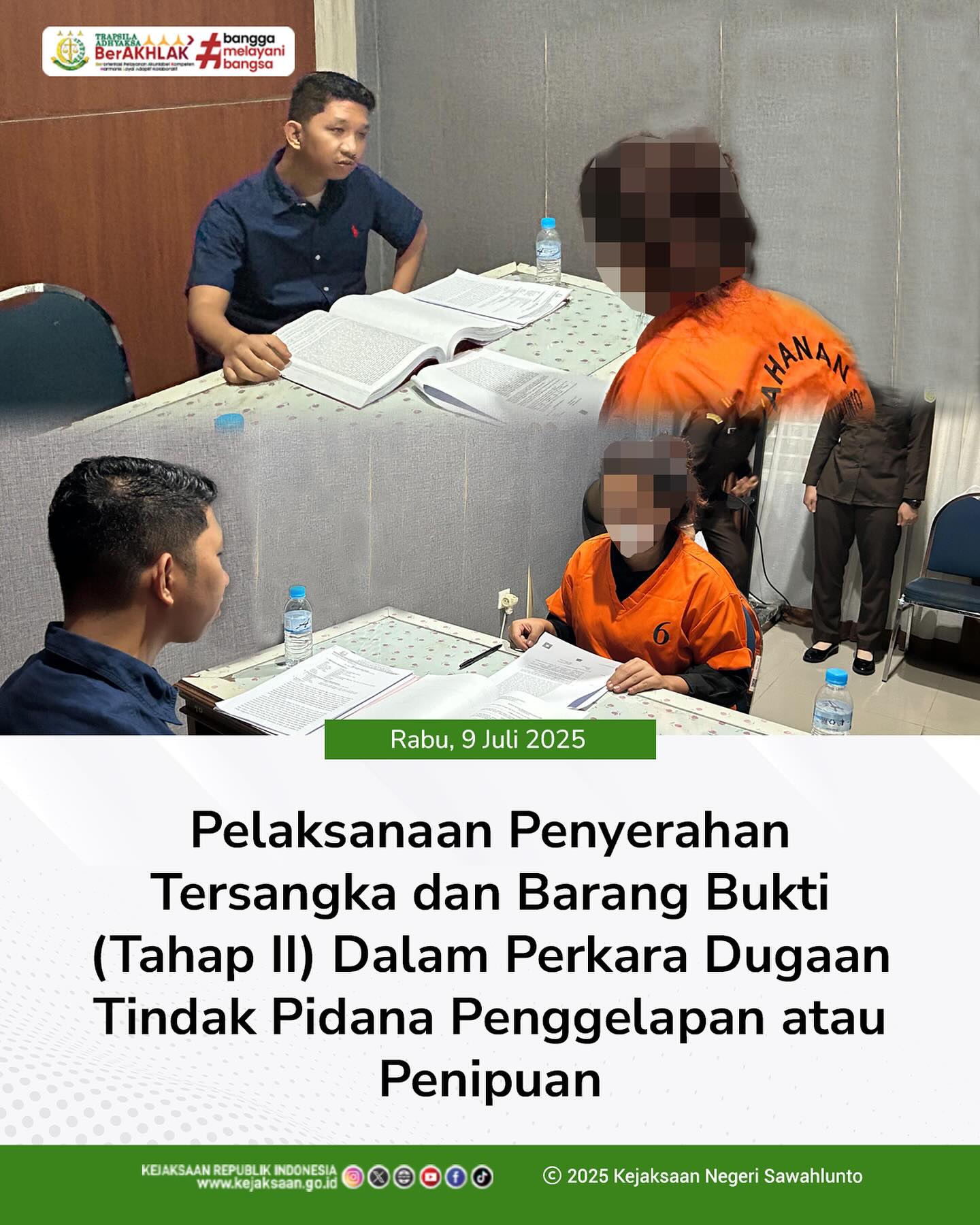 Bahwa pada hari Rabu, 09 Juli 2025, bertempat di Ruang Pemeriksaan Tahap II telah dilaksanakan Penyerahan Tersangka dan Barang Bukti (Tahap II) Dalam Perkara Dugaan Tindak Pidana Penggelapan atau Penipuan dari Penyidik Polres Sawahlunto - from Instagram