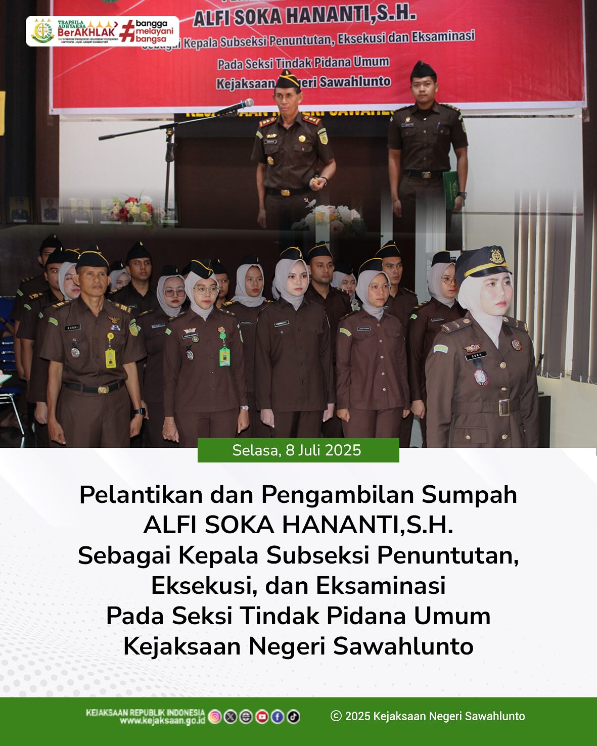 Bahwa pada hari Selasa, 08 Juli 2025 bertempat di Aula Kantor Kejaksaan Negeri Sawahlunto, Kepala Kejaksaan Negeri Sawahlunto, Bapak Andarias D'Orney,S.H.,M.H., melantik Jaksa Alfi Soka Hananti,S.H., Sebagai Kepala Subseksi Penututan, Eksekusi, dan Eksaminasi pada Seksi Tindak Pidana Umum Kejaksaan Negeri Sawahlunto - from Instagram