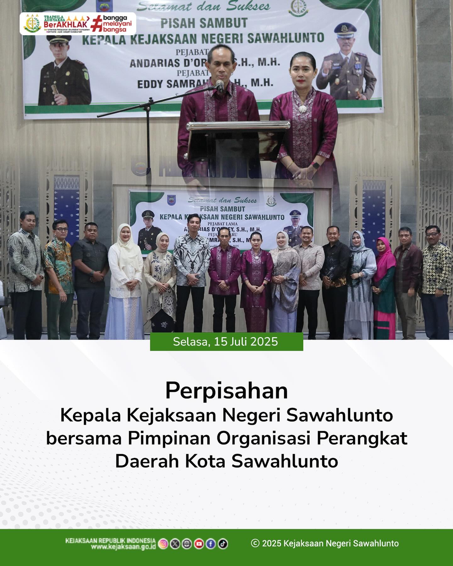 Bahwa pada hari Selasa, 15 Juli 2025 - Bertempat Balairung Rumah Dinas Walikota Sawahlunto, telah dilaksanakan Perpisahan dengan Kepala Kejaksaan Negeri Sawahlunto lama Bapak Andarias D'Orney,S.H.,M.H., yang di hadiri seluruh Forkopimda Kota Sawahlunto, Pimpinan Organisasi Perangkat Daerah Kota Sawahlunto serta Undangan lainnya - from Instagram