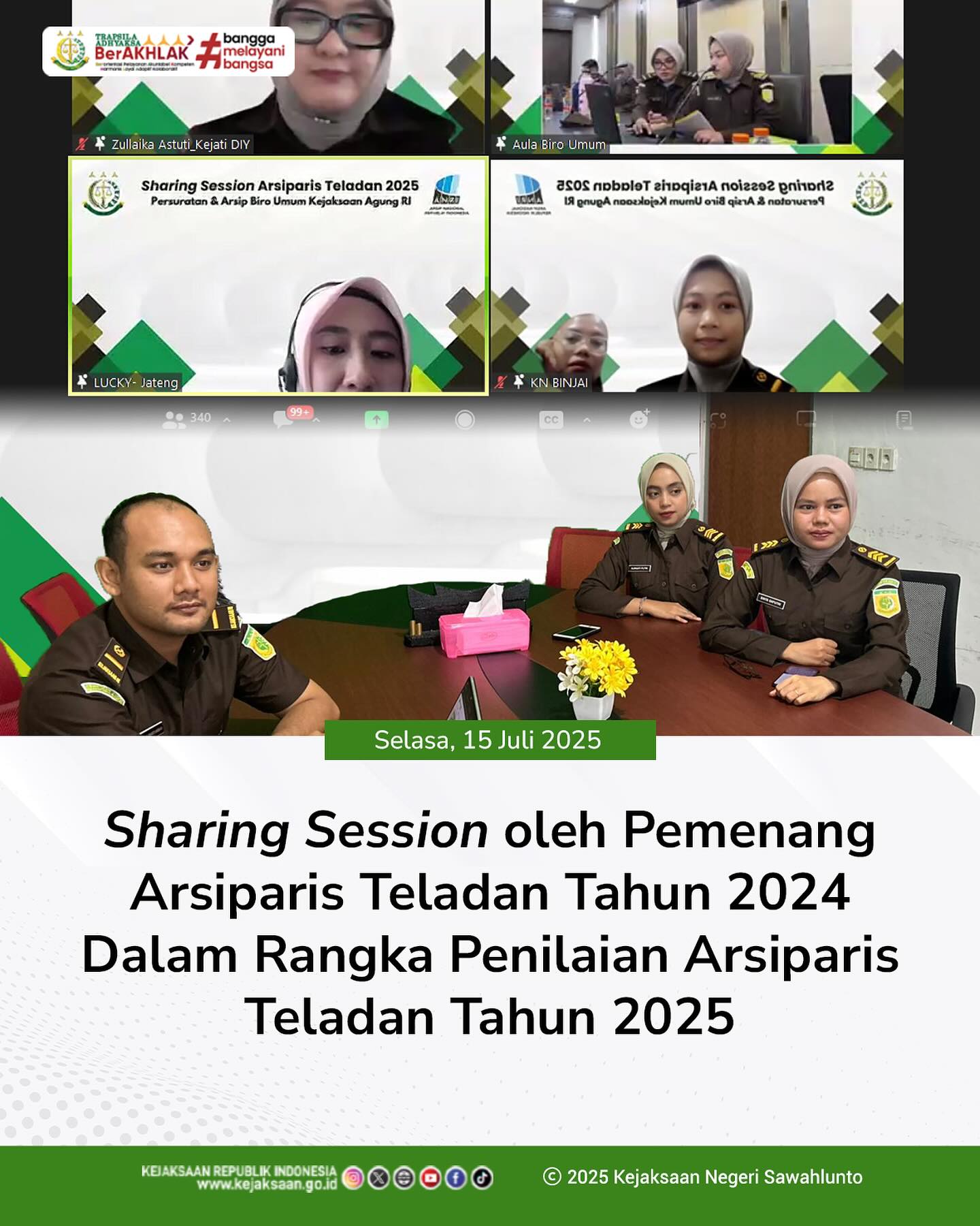 Bahwa pada hari Selasa, 15 Juli 2025 - Bertempat di Ruang Video Conference Kantor Kejaksaan Negeri Sawahlunto, Fungsional Arsiparis dan Pengelola Arsip Kantor Kejaksaan Negeri Sawahlunto mengikuti Kegiatan Sharing Session oleh Pemenang Arsiparis Teladan Tahun 2024 Dalam Rangka Penilaian Arsiparis Teladan Tahun 2025 secara daring - from Instagram