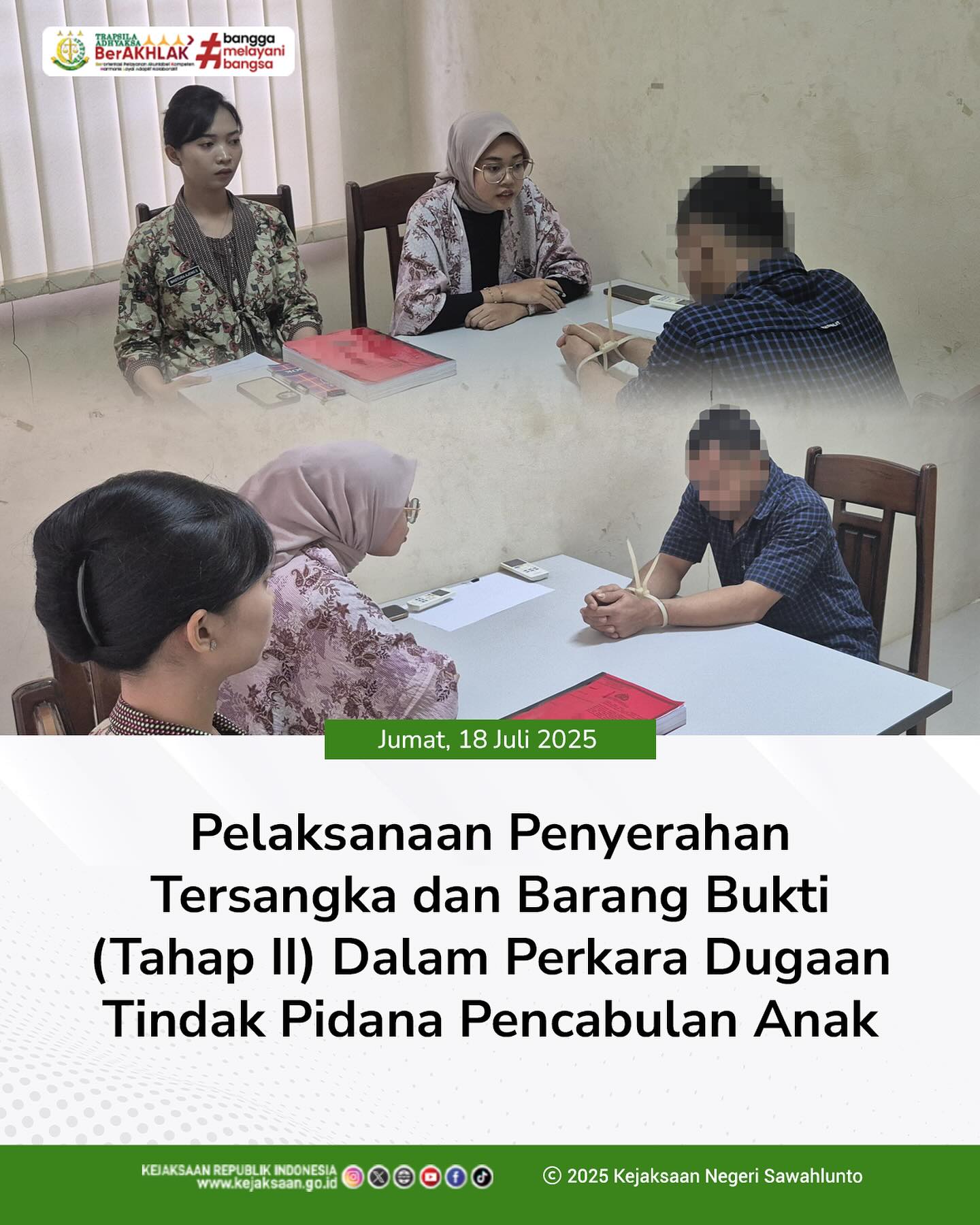 Bahwa pada hari Jumat, 18 Juli 2025, bertempat di Ruang Pemeriksaan Tahap II telah dilaksanakan Penyerahan Tersangka dan Barang Bukti (Tahap II) Dalam Perkara Dugaan Tindak Pidana Pencabulan Anak dari Penyidik Polres Sawahlunto - from Instagram