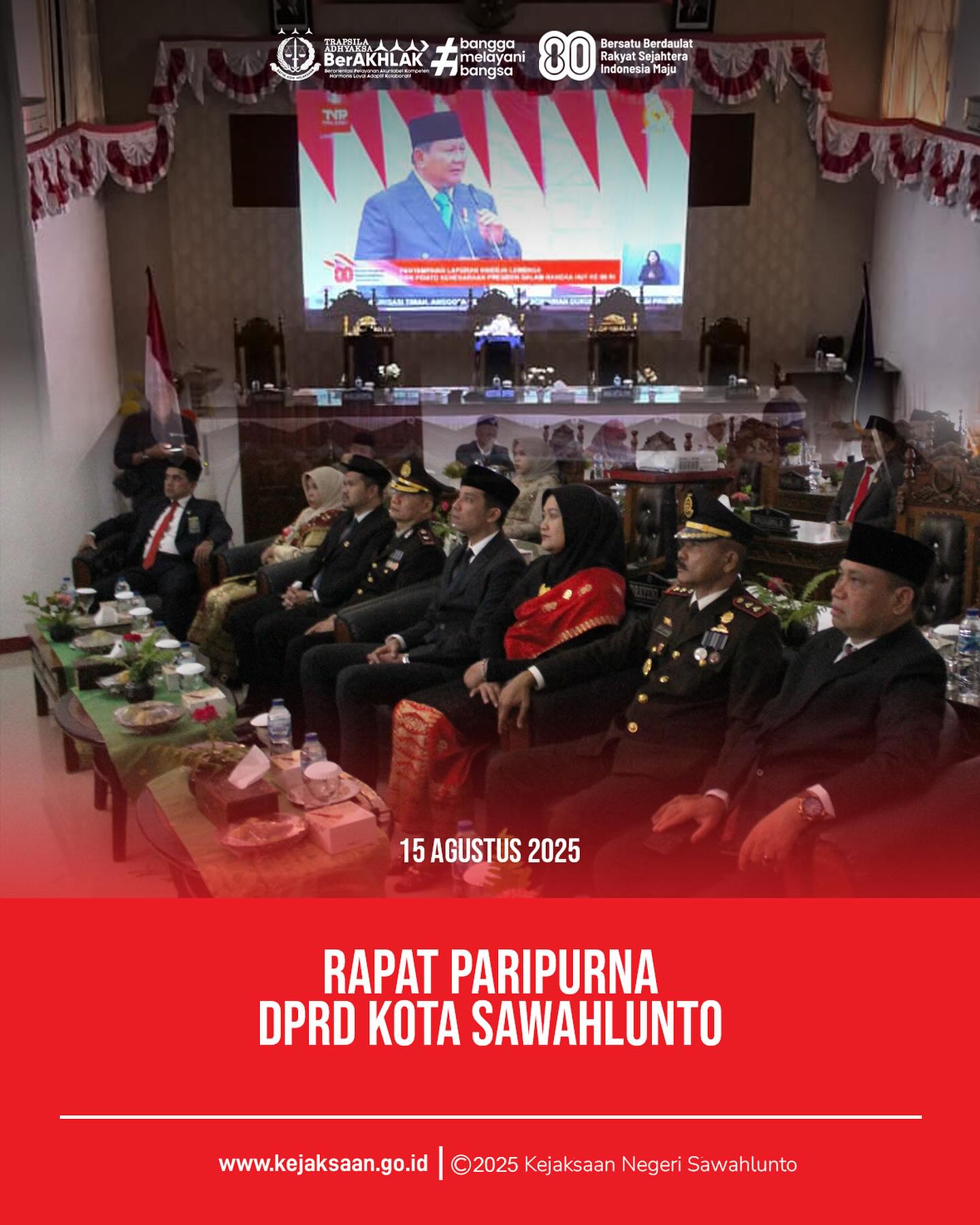 Bahwa pada hari Jumat, 15 Agustus 2025, bertempat di Ruang Rapat DPRD Kota Sawahlunto, Kepala Kejaksaan Negeri Sawahlunto, Bapak Eddy Samrah L, S. H., M. H., mengikuti Kegiatan Rapat Paripurna DPRD Kota Sawahlunto Dengan Agenda Mendengarkan Pidato Kenegaraan Presiden Republik Indonesia Dalam Rangka HUT Ke - 80 Kemerdekaan RI Tahun 2025Dalam pidatonya, Presiden Prabowo menyampaikan sejumlah capaian dari program prioritasnya. Mulai dari Makan Bergizi Gratis, Cek Kesehatan Gratis hingga Sekolah Rakyat. Selain itu, Presiden Prabowo juga meminta dukungan dari MPR RI dan partai politik dalam upaya memberantas tambang ilegal dalam upaya mensejahterakan rakyat. @kejaksaan.ri @kejatisumaterabarat - from Instagram