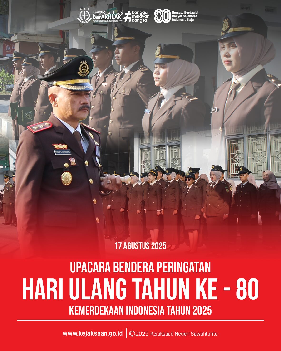 Minggu, 17 Agustus 2025, Dalam Rangka memperingati HUT Ke - 80 Kemerdekaan Indonesia Tahun 2025, Kejaksaan Negeri Sawahlunto menyelenggarakan upacara bendera yang berlangsung dengan penuh khidmat di halaman kantor Kejaksaan Negeri Sawahlunto.Kepala Kejaksaan Negeri Sawahlunto, Bapak Eddy Samrah L, S.H.,M.H bertindak sebagai Inspektur Upacara dan diikuti oleh seluruh Pegawai di Kejaksaan Negeri SawahluntoDengan mengusung tema, “Bersatu Berdaulat Rakyat Sejahtera Indonesia Maju” Peringatan HUT ke - 80 Kemerdekaan Indonesia ini menjadi momentum penting bagi Kejaksaan Negeri Sawahlunto meneguhkan komitmen untuk terus mengabdi kepada bangsa dan negara, menjaga tegaknya supremasi hukum, serta memperkokoh persatuan demi mewujudkan keadilan dan kesejahteraan masyarakat.Dirgahayu Republik Indonesia ke-80, mari terus Bersatu dan Berkarya untuk Indonesia Maju! Semoga semangat perjuangan para pahlawan senantiasa menginspirasi langkah kita dalam menjaga persatuan, menegakkan keadilan, serta mengabdi kepada bangsa dan negara. Semoga Allah SWT senantiasa melimpahkan rahmat, kekuatan, dan keberkahan bagi Indonesia tercinta, agar senantiasa berdaulat, rakyatnya sejahtera, dan bangsanya semakin maju. @kejaksaan.ri @kejatisumaterabarat @eddylimbong - from Instagram