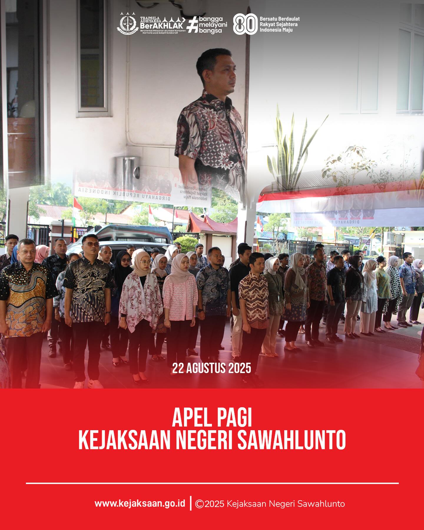 Bahwa pada hari Jum’at, 22 Agustus 2025, bertempat di Halaman Kantor Kejaksaan Negeri Sawahlunto, telah dilaksanakan Apel Pagi yang dipimpin oleh Kepala Seksi Tindak Pidana Khusus, Bapak Andiko, S. H., M. H., dan diikuti oleh seluruh Pegawai dan PPNPN Kejaksaan Negeri SawahluntoApel pagi merupakan sarana pembinaan kedispilinan, tanggung jawab serta peningkatan semangat kerja bagi seluruh pegawai Kejaksaan Negeri Sawahlunto.Kejaksaan Negeri Sawahlunto terus berkomitmen untuk memberikan pelayanan hukum yang optimal kepada masyarakat melalui kerja yang berorientasi pada integritas, akuntabilitas, dan kinerja yang berkeadilan. - from Instagram