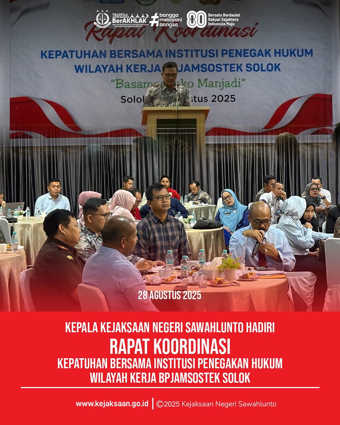 Bahwa pada hari Kamis Tanggal 28 Agustus 2025, Pukul 10.00 Wib Kepala Kejaksaan Negeri Sawahlunto, Bapak Eddy Samrah L, S.H. M. H., bersama dengan Kasi Datun Didi Vinaldo Edwar, S. H. menghadiri kegiatan Rapat Koordinasi Kepatuhan bersama Institusi Penegakan Hukum Wilayah Kerja BPJamsostek Solok. Pada pertemuan tersebut dr. Maulana Anshari Siregar, MKM, AAAK selalu Kepala BPJamsostek Solok menyampaikan pemaparan tentang Pandangan Umum, Realitas dan Harapan Untuk Implementasi Kepatuhan Jaminan Sosial Ketenagakerjaan di Wilayah Solok Raya. Adapun yang menjadi kesimpulan kegiatan tersebut adalah Terwujudnya komitmen dan sinergitas antara BPJamsostek bersama dengan Kejaksaan Negeri serta institusi Polres yang berada di Wilayah Solok Raya dalam rangka menciptakan Implementasi Jaminan Sosial Ketenagakerjaan di Wilayah Solok Raya. - from Instagram