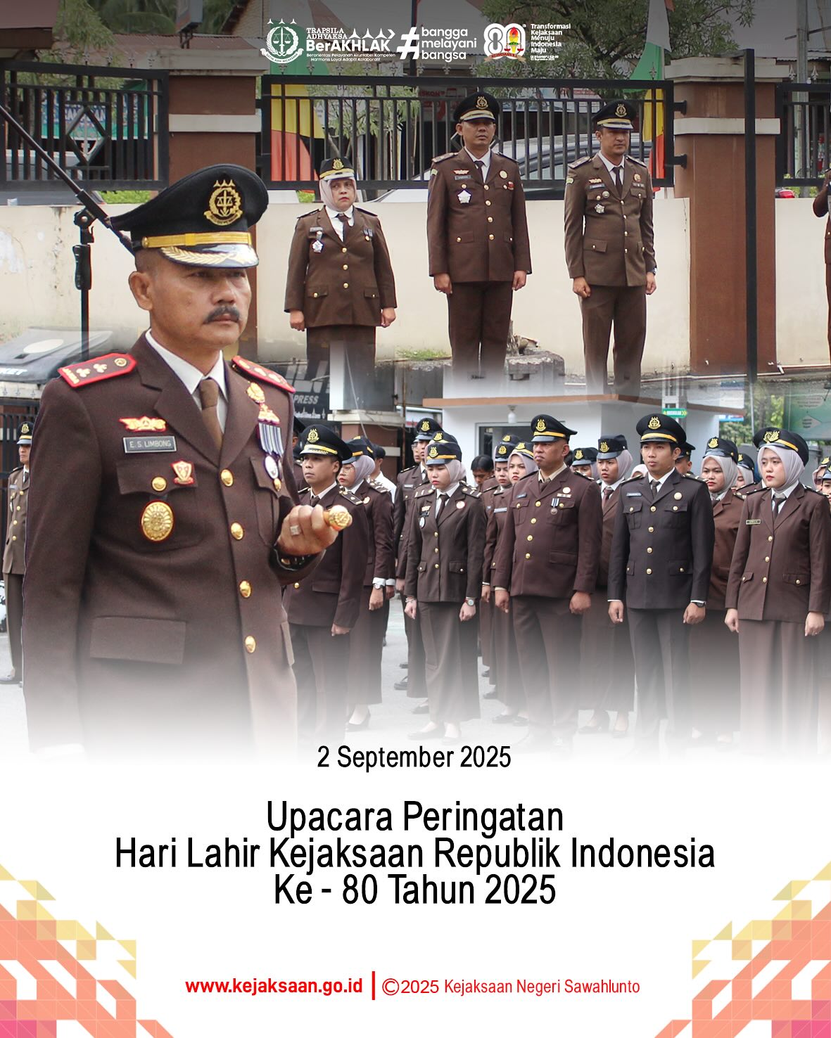 Bahwa pada hari Selasa tanggal 2 September 2025, bertempat di Kantor Kejaksaan Negeri Sawahlunto, Kepala Kejaksaan Negeri Sawahlunto, Bapak Eddy Samrah L, S. H., M. H., menjadi Inspektur Upacara Hari Lahir Kejaksaan Republik Indonesia ke - 80 Tahun 2025 yang diikuti seluruh pegawai Kejaksaan Negeri Sawahlunto dan IAD Daerah Sawahlunto.Dalam amanat Upacara Hari Lahir Kejaksaan Republik Indonesia ke - 80 Tahun 2025, Kepala Kejaksaan Negeri Sawahlunto membacakan Perintah Harian dari Jaksa Agung untuk dihayati dan dilaksanakan sebagai pedoman dalam pelaksanaan tugas kepada seluruh jajaran Kejaksaan.7 Perintah Harian Jaksa Agung :1. Tanamkan Semangat Kesatuan yang Utuh dan Tidak Terpisahkan dengan Berlandaskan Nilai - Nilai Tri Krama Adhyaksa dan Trapsila Adhyaksa Berakhlak;2. Dukung Asta Cita Presiden dan Wakil Presiden dalam Pemberantasan Tindak Pidana Korupsi yang Berorientasi pada Hajat Hidup Orang Banyak, Disertai Dengan Pemulihan Kerugian Negara dan Perbaikan Tata Kelola;3. Perkuat Peran Sentral Kejaksaan dalam Sistem Peradilan Pidana dan Sebagai Jaksa Pengacara Negara;4. Optimalkan Budaya Kerja Kolaboratif dan Responsif, dengan Mengedepankan Integritas, Profesionalisme, dan Empati;5. Terapkan Secara Cermat Undang - Undang Nomor 1 Tahun 2023 Tentang Kitab Undang - Undang Hukum Pidana (KUHP) yang Akan Berlaku Pada Awal Tahun 2026;6. Wujudkan Pola Pembentukan Insan Adhyaksa yang Terstandarisasi, Profesional Serta Memiliki Struktur Berpikir yang Terarah Sehingga Dapat Menjadi Role Model Penegak Hukum;7. Tingkatkan Pola Penanganan Perkara Dengan Menyeimbangkan Antara Konteks Hukum Positif dan Nilai Keadilan Dalam Masyarakat, Demi Menjamin Ketertiban dan Kepastian Hukum Dalam Penanganan Perkara Yang Tidak Memihak, Objektif, Adil, dan Humanis. - from Instagram