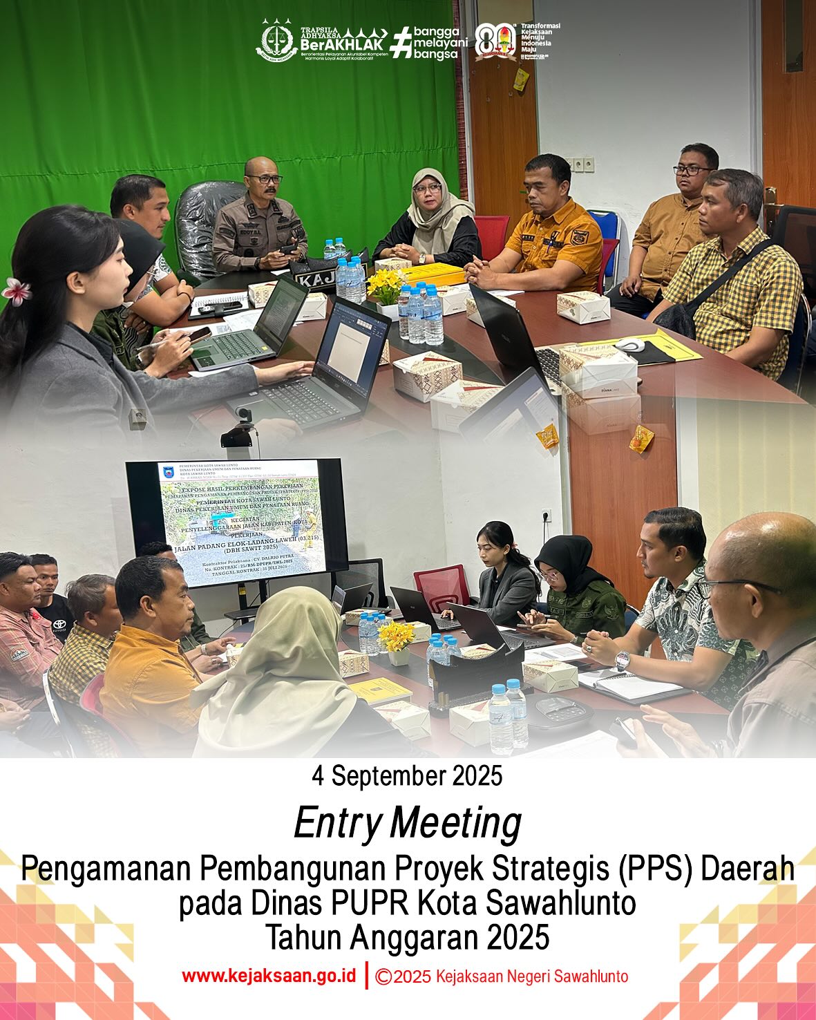 Bahwa pada hari kamis tanggal 4 september 2025 pukul 10.00 wib, bertempat di kantor Kejaksaan Negeri Sawahlunto, Kepala Kejaksaan Negeri Sawahlunto, Bapak Eddy Samrah L,  S. H., M. H., bersama Kasi Intelijen, Bapak Rendra Taqwa Agusto, S. H., dan Kasubsi II Bidang Intelijen, Ibu Laras Iga Mawarni, S. H., beserta staf bidang intelijen melaksanakan Entry Meeting Pengamanan Pembangunan Proyek Strategis (PPS) Daerah pada Dinas PUPR Kota Sawahlunto Tahun Anggaran 2025. - from Instagram