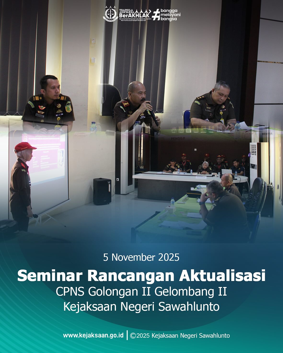 Bahwa hari Rabu, 5 November 2025, Pukul 08.00 WIB, bertempat di Aula Kantor Kejaksaan Negeri Sawahlunto, Kepala Kejaksaan Negeri Sawahlunto, Bapak Eddy Samrah L, S. H., M. H., berserta CPNS Golongan II Gelombang II Kejaksaan Negeri Sawahlunto Tahun 2025 melaksanakan kegiatan Seminar Rancangan Aktualisasi.Dalam Seminar Rancangan Aktualisasi, Kepala Kejaksaan Negeri Sawahlunto menjadi penguji untuk Peserta CPNS Golongan II Gelombang II Kejaksaan Negeri Sawahlunto Tahun 2025 yang melakukan Seminar Rancangan Aktualisasi. - from Instagram