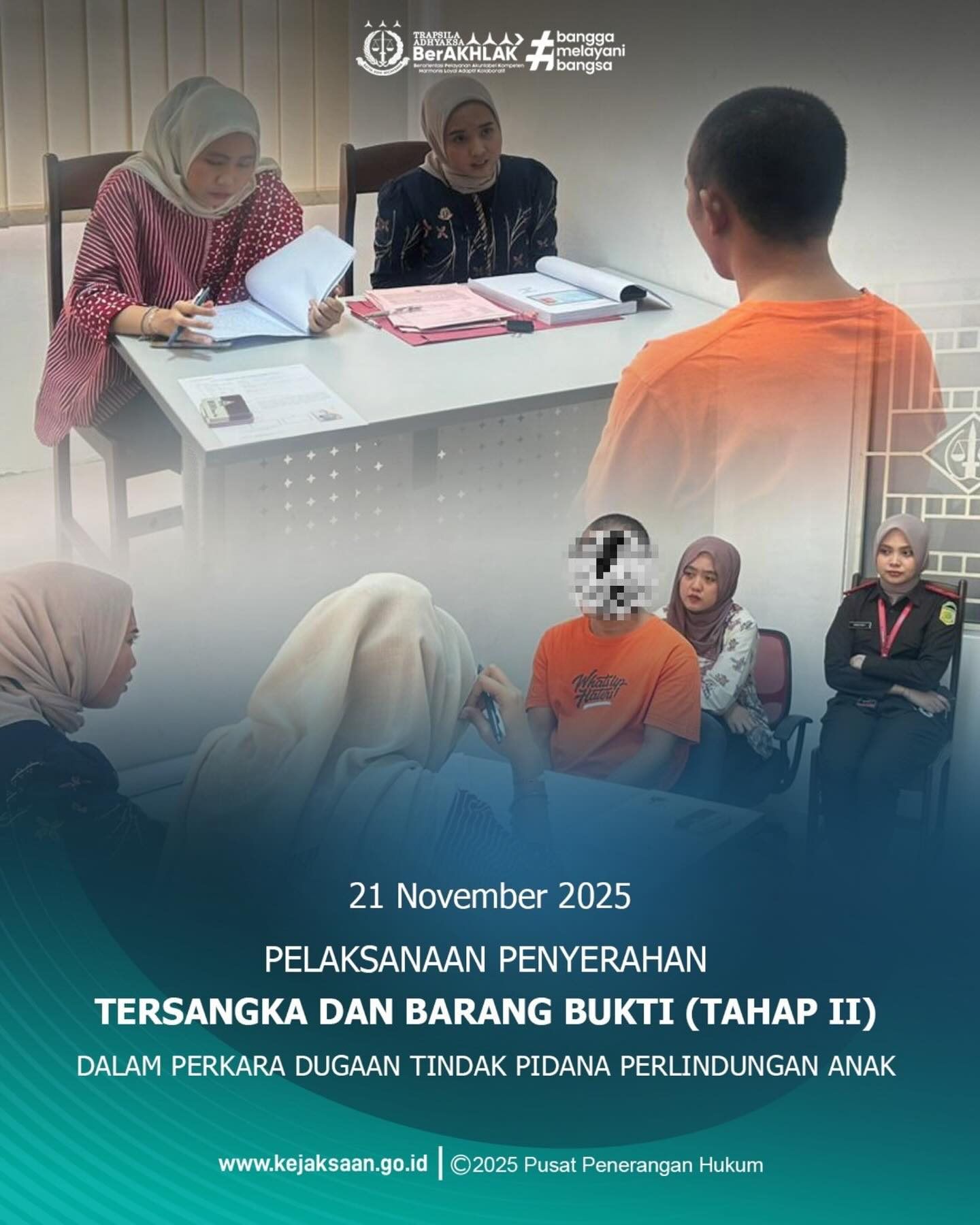 Bahwa pada Jumat tanggal 21 November 2025, Pukul 10.00 WIB, bertempat di Ruang Pemeriksaan Tahap II telah dilaksanakan Pelaksanakan Penyerahan Tersangka dan Barang Bukti (Tahap II) dalam Perkara Dugaan Tindak Pidana Perlindungan Anak. - from Instagram